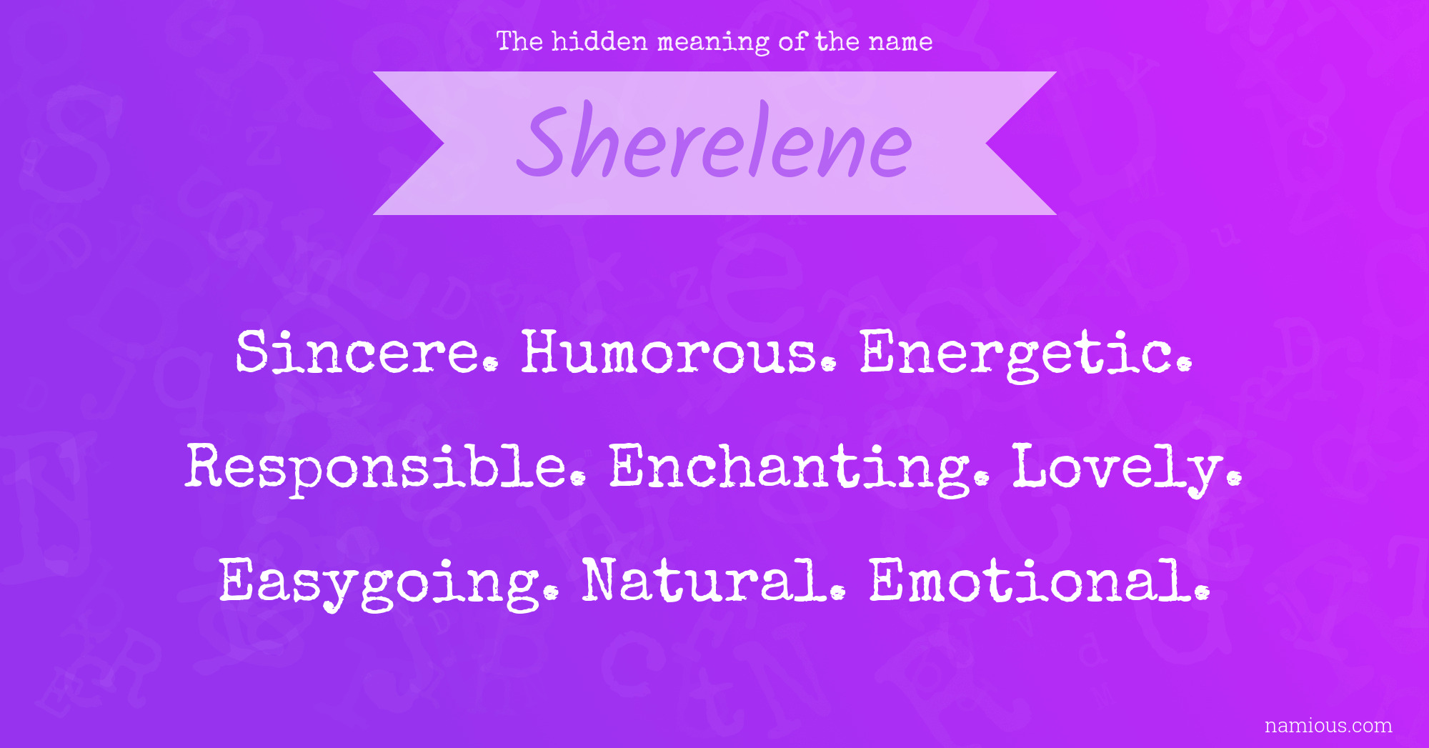 The hidden meaning of the name Sherelene