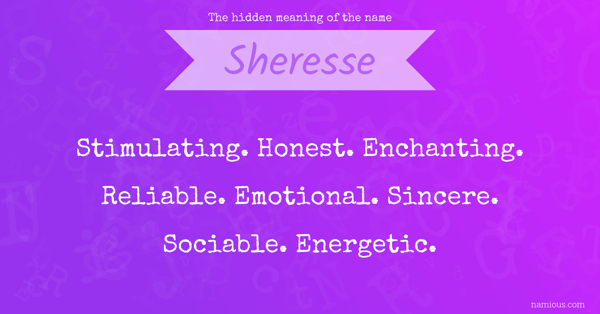 The hidden meaning of the name Sheresse