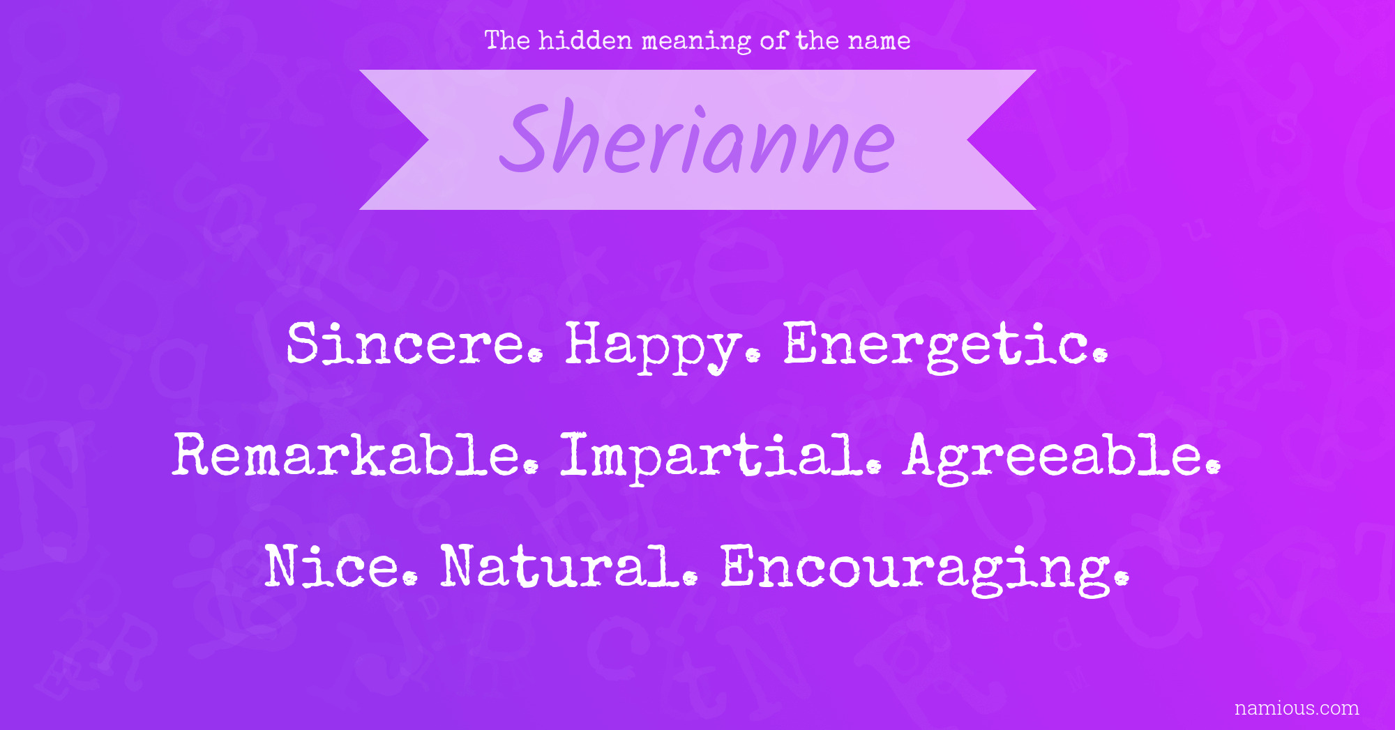 The hidden meaning of the name Sherianne