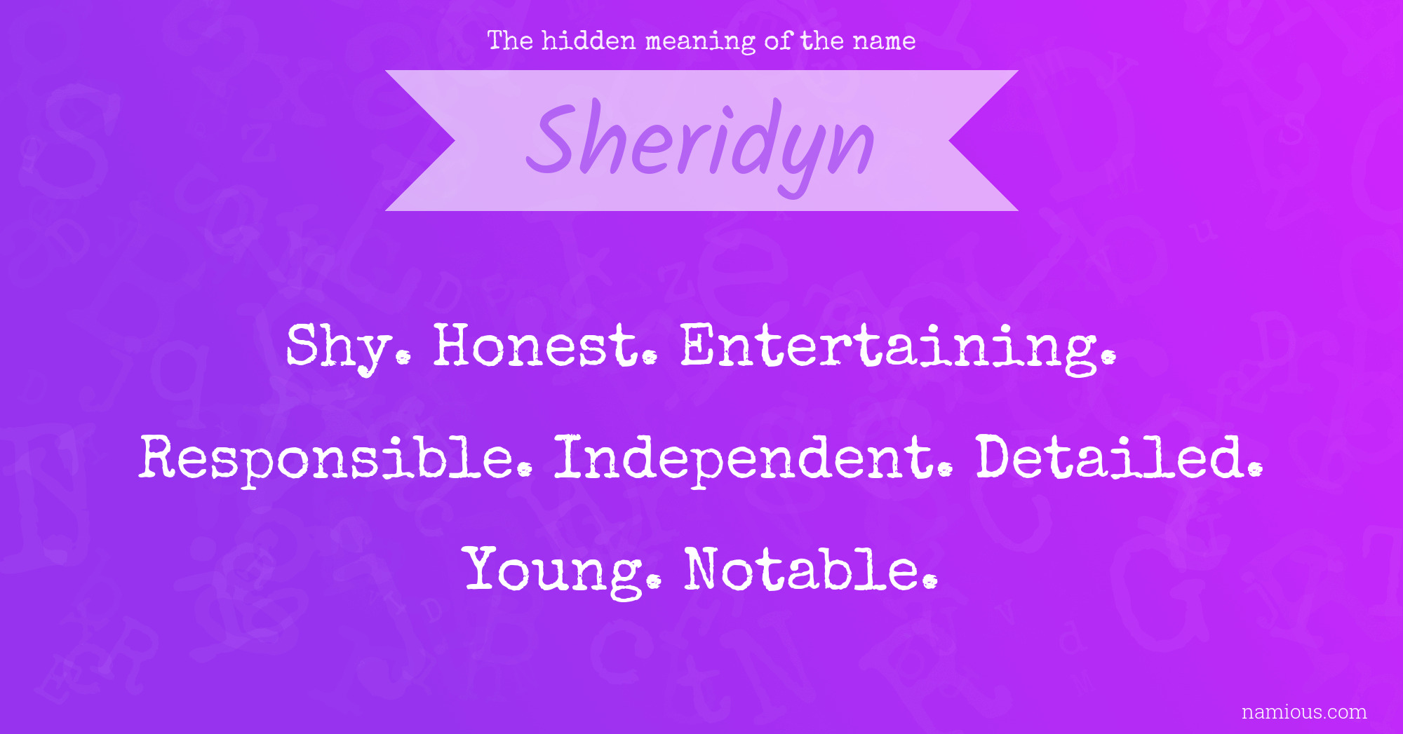 The hidden meaning of the name Sheridyn