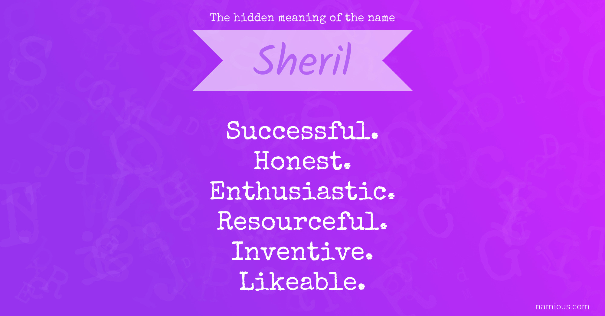 The hidden meaning of the name Sheril