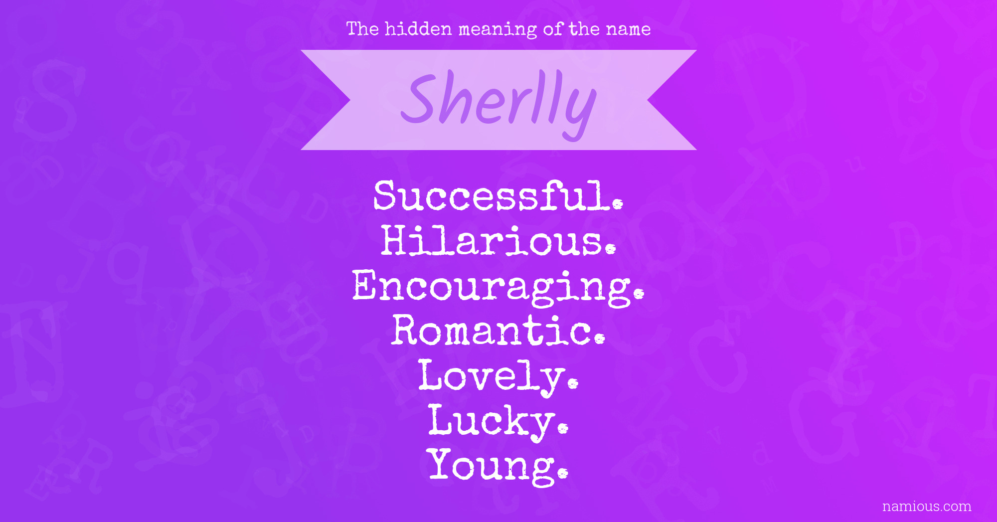 The hidden meaning of the name Sherlly