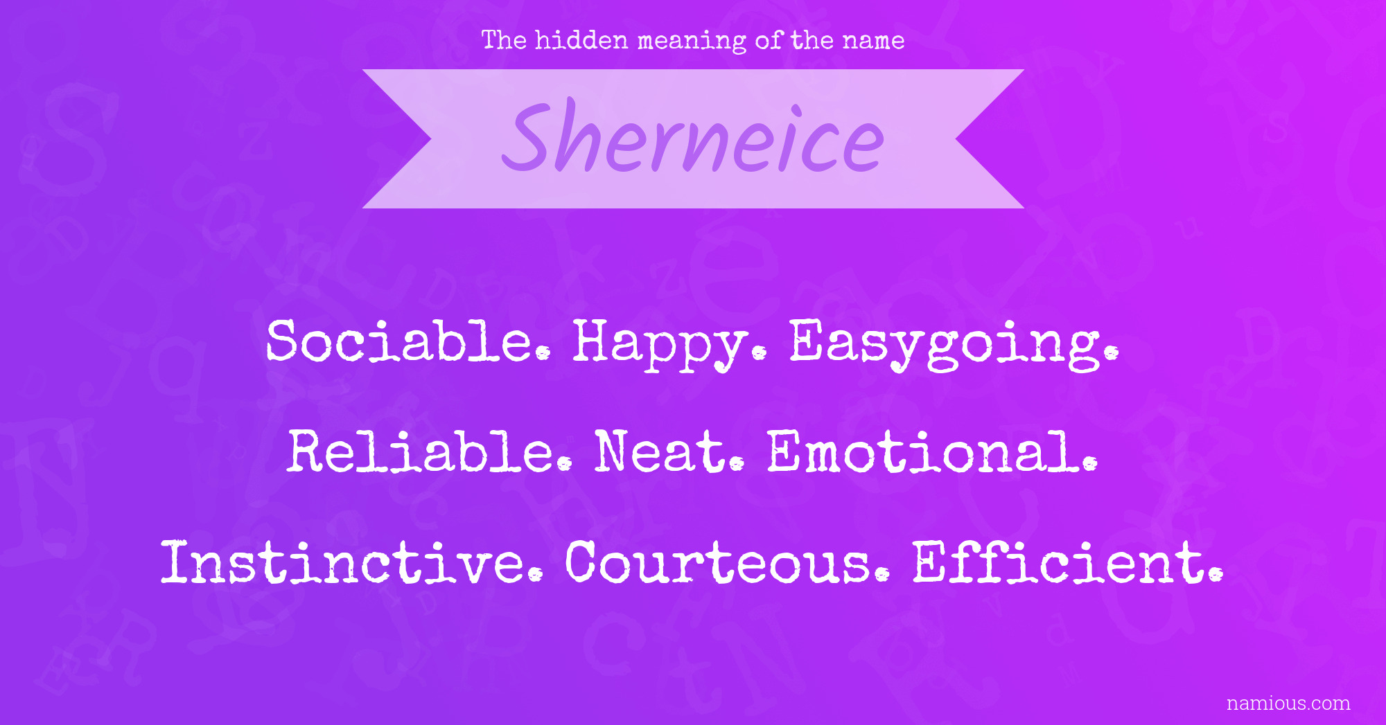 The hidden meaning of the name Sherneice