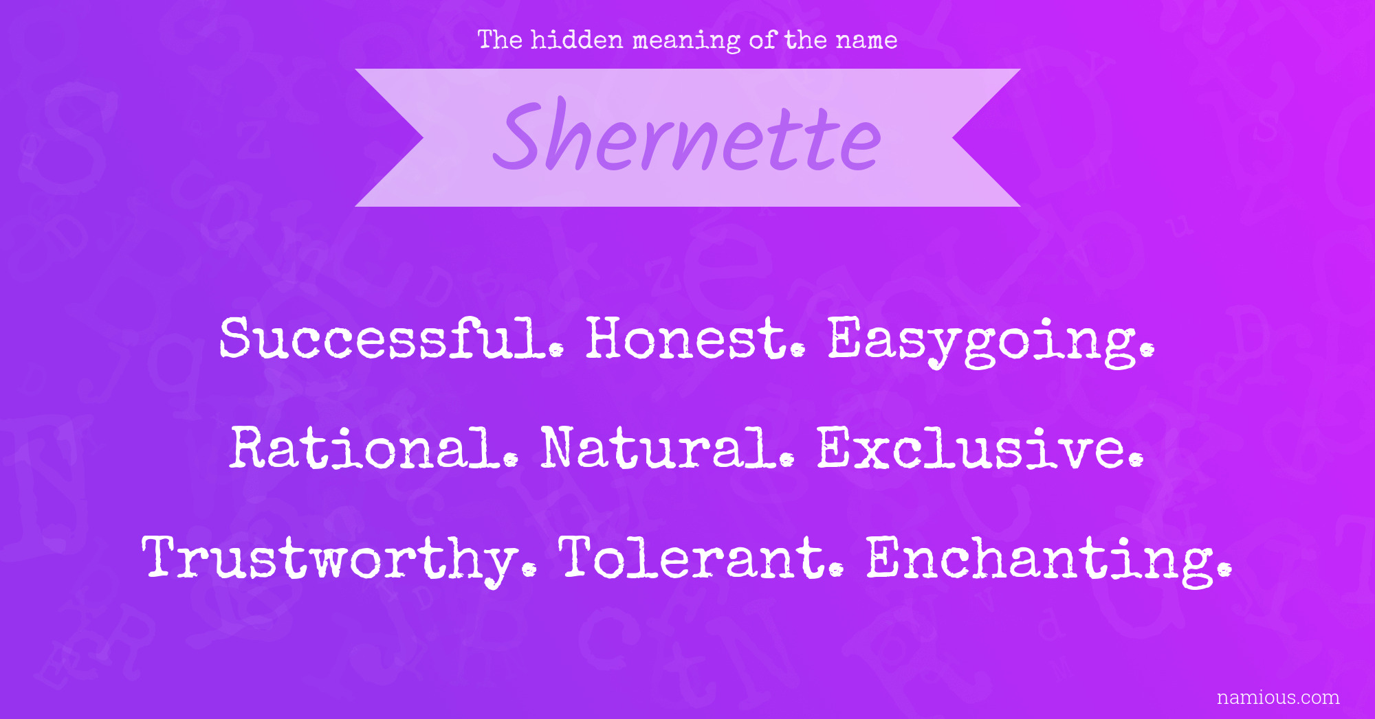 The hidden meaning of the name Shernette