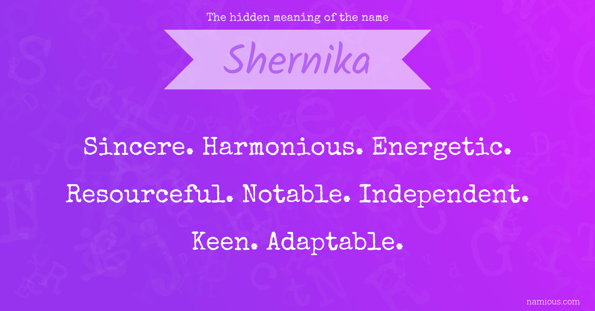 The hidden meaning of the name Shernika