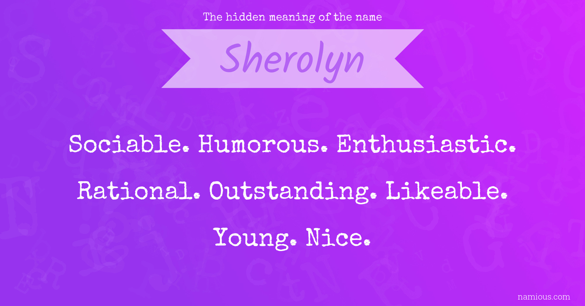 The hidden meaning of the name Sherolyn