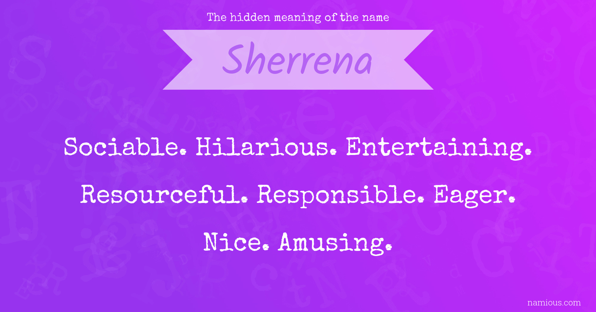 The hidden meaning of the name Sherrena