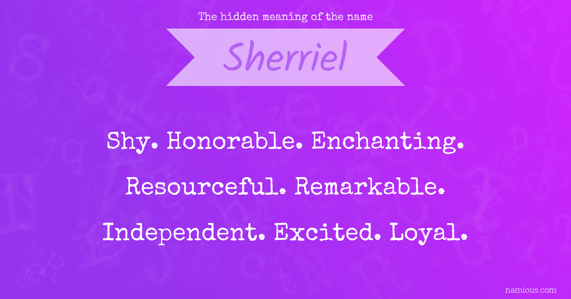 The hidden meaning of the name Sherriel