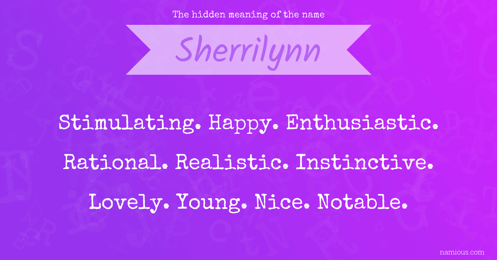 The hidden meaning of the name Sherrilynn