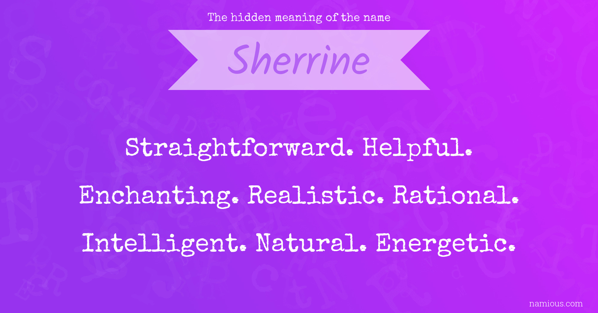 The hidden meaning of the name Sherrine