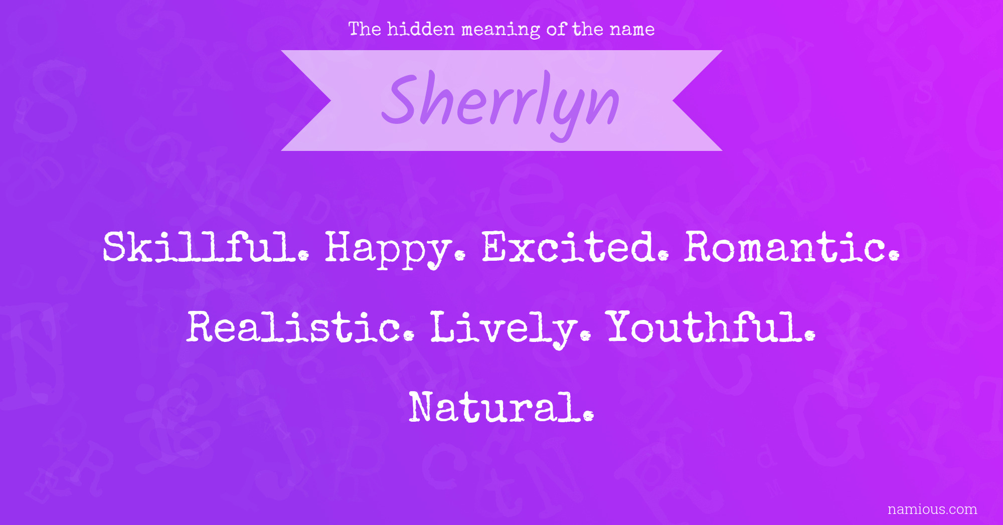 The hidden meaning of the name Sherrlyn