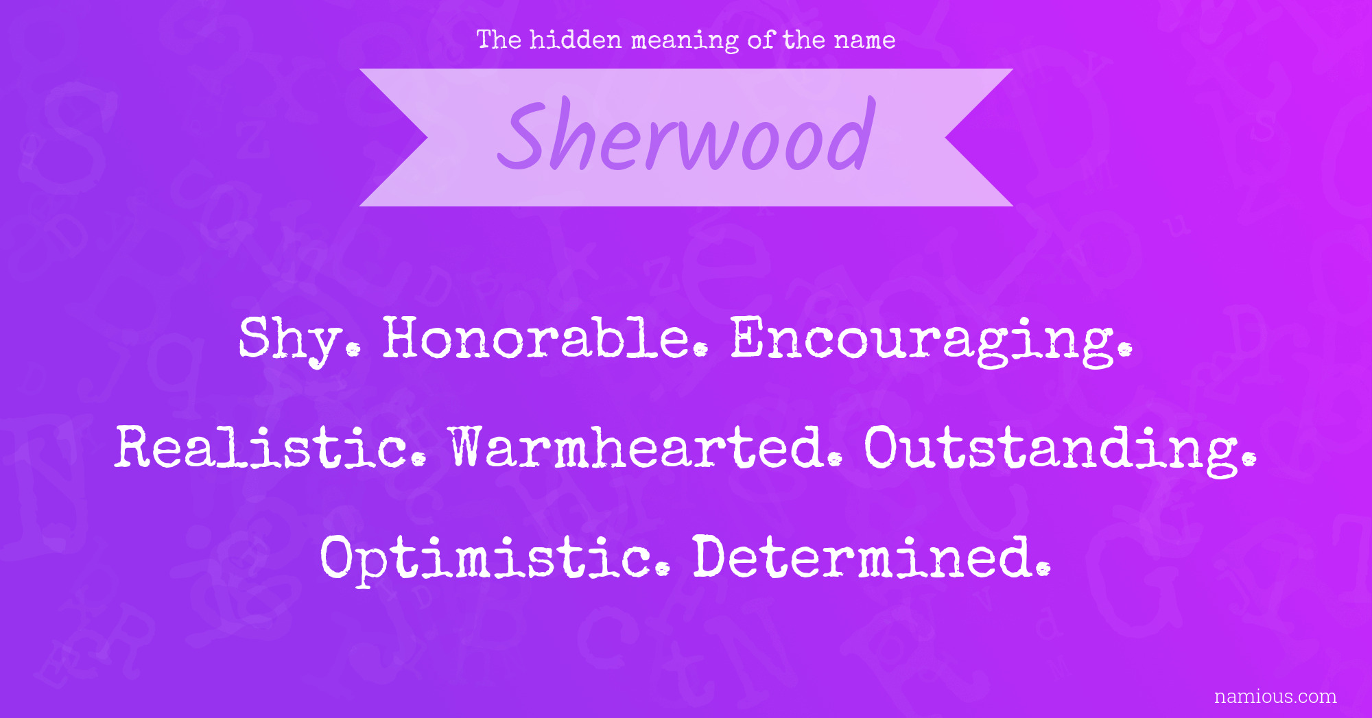 The hidden meaning of the name Sherwood