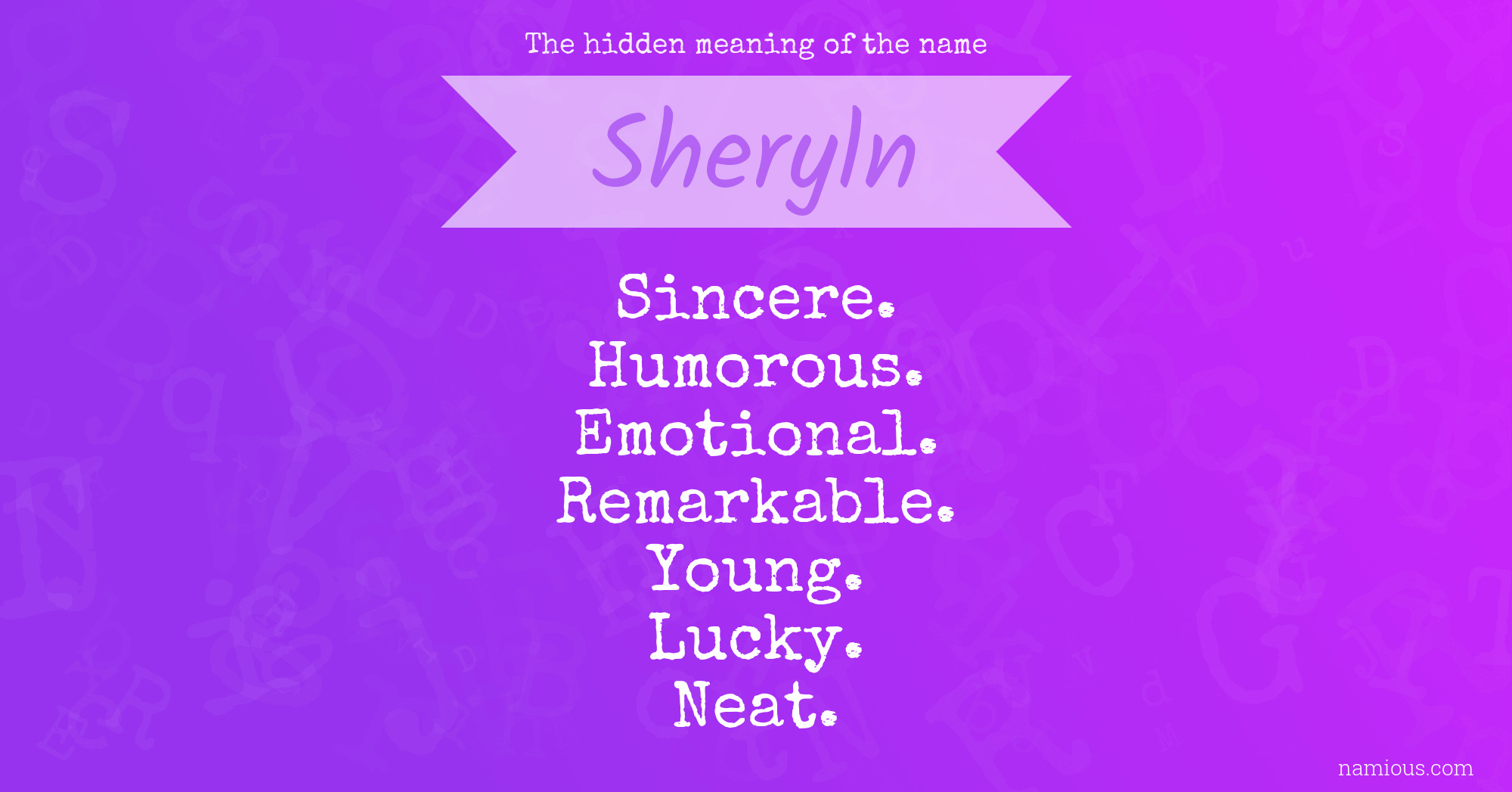 The hidden meaning of the name Sheryln