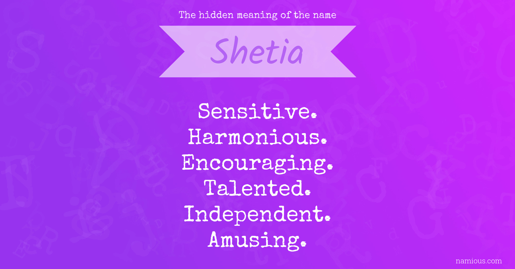 The hidden meaning of the name Shetia