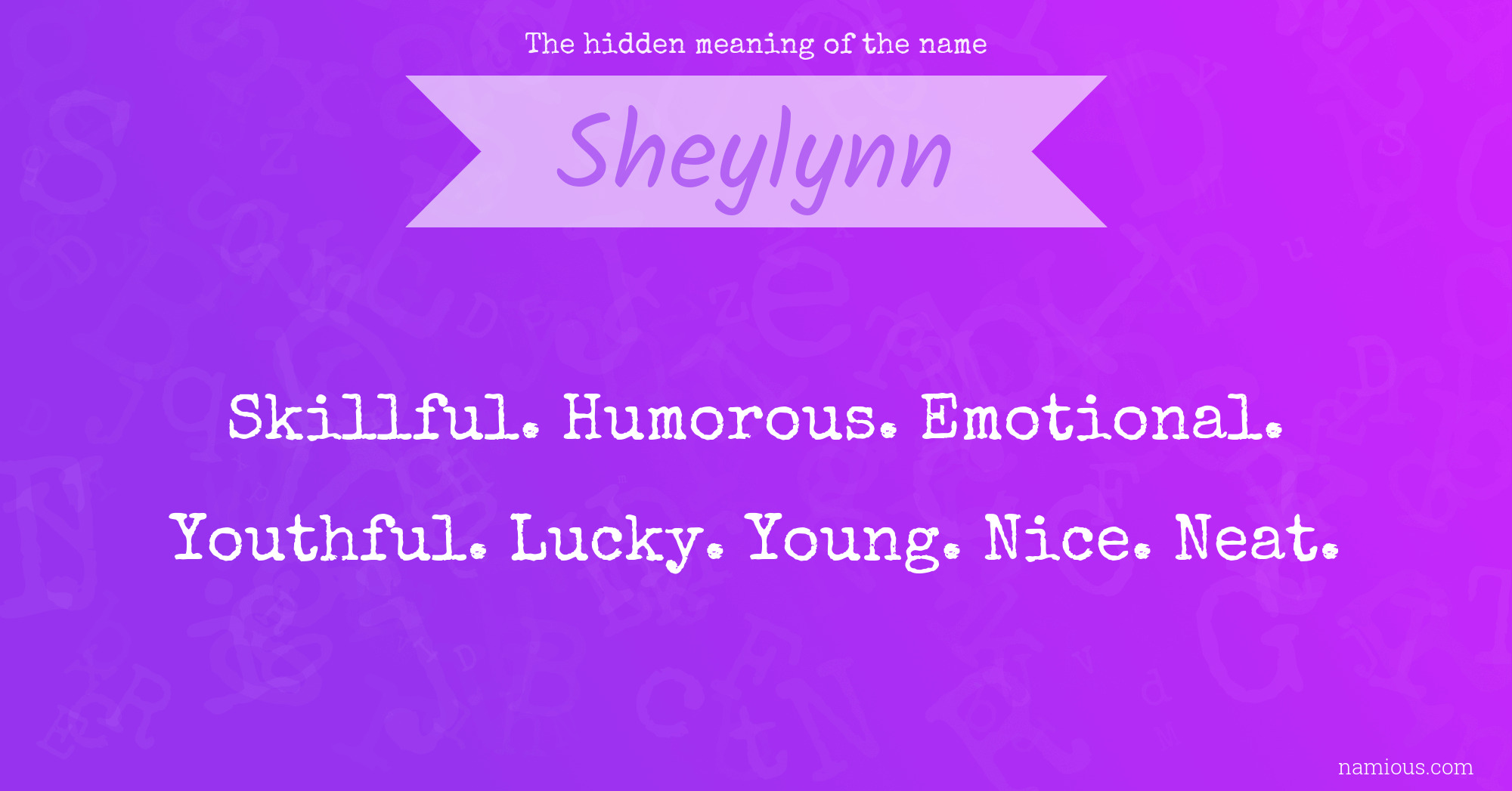 The hidden meaning of the name Sheylynn