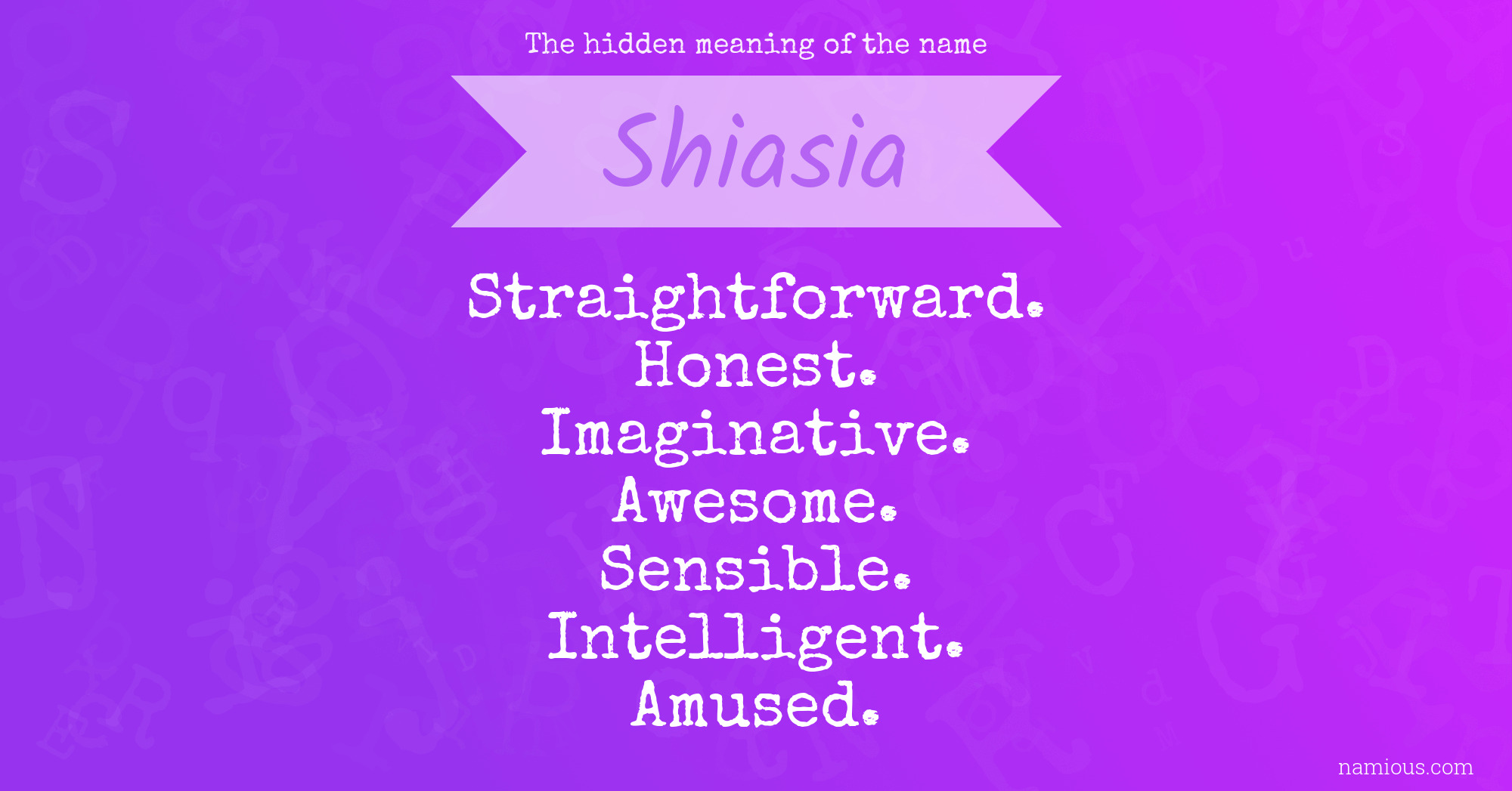 The hidden meaning of the name Shiasia