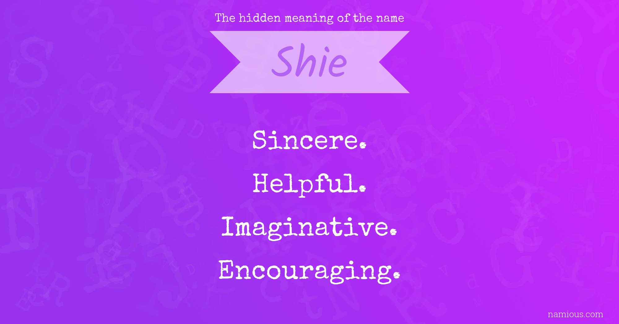 The hidden meaning of the name Shie