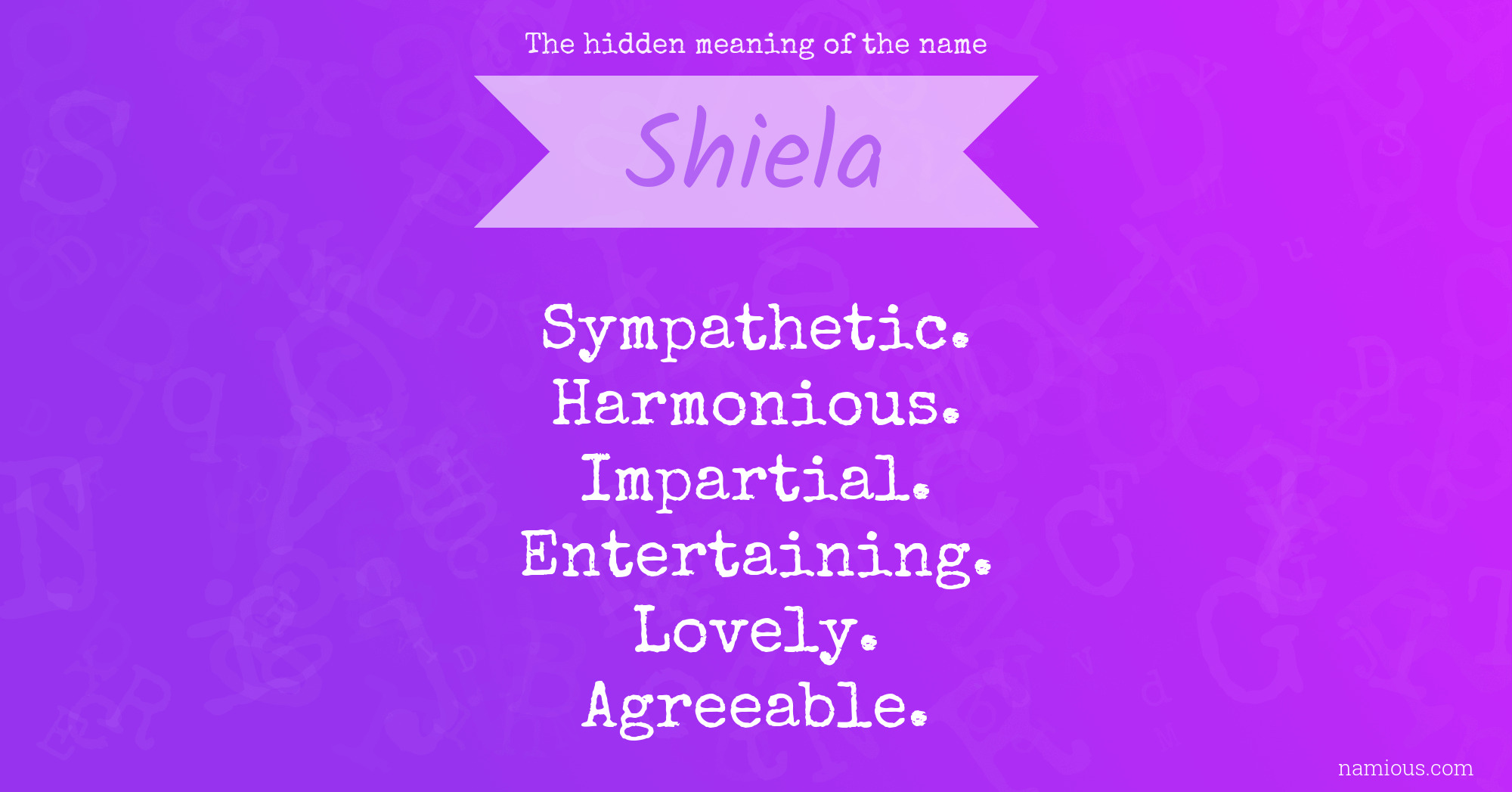 The hidden meaning of the name Shiela