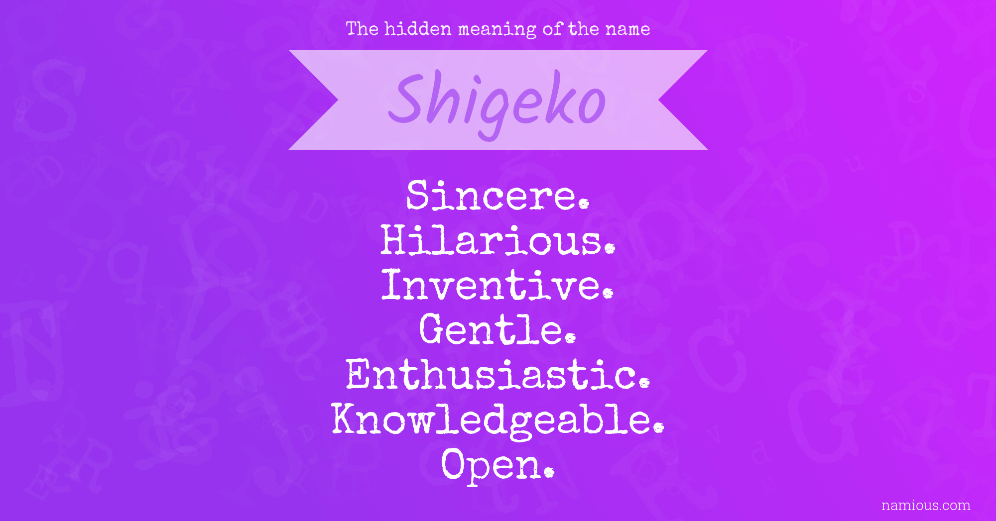 The hidden meaning of the name Shigeko