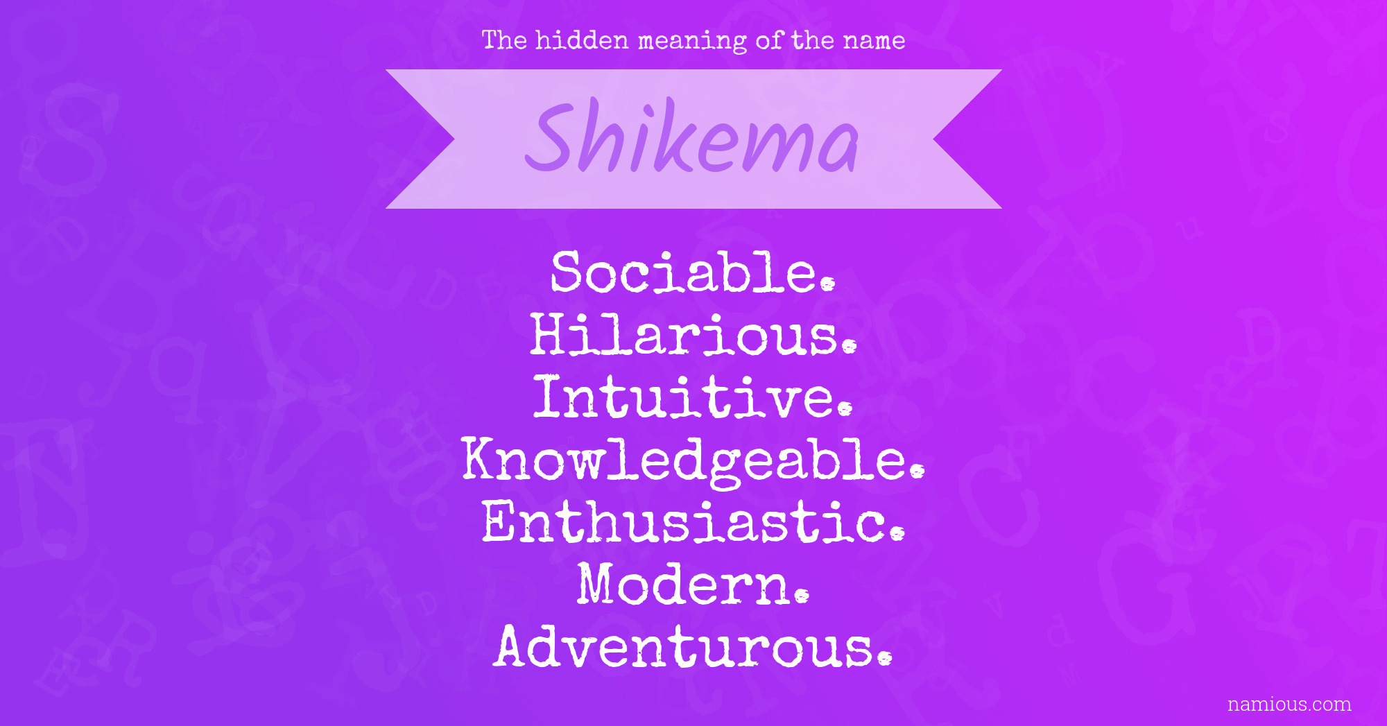 The hidden meaning of the name Shikema