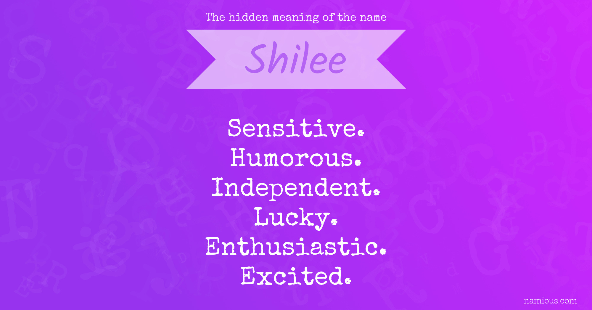 The hidden meaning of the name Shilee