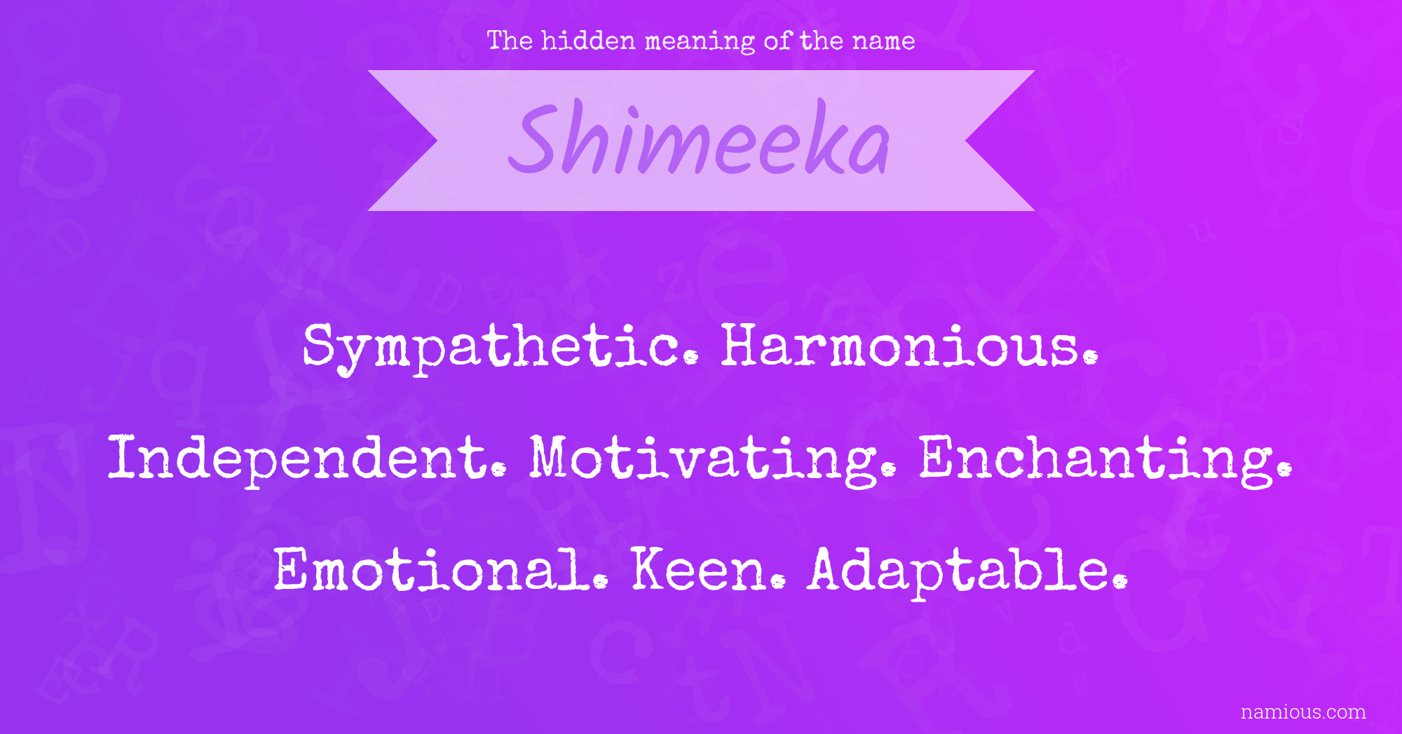 The hidden meaning of the name Shimeeka