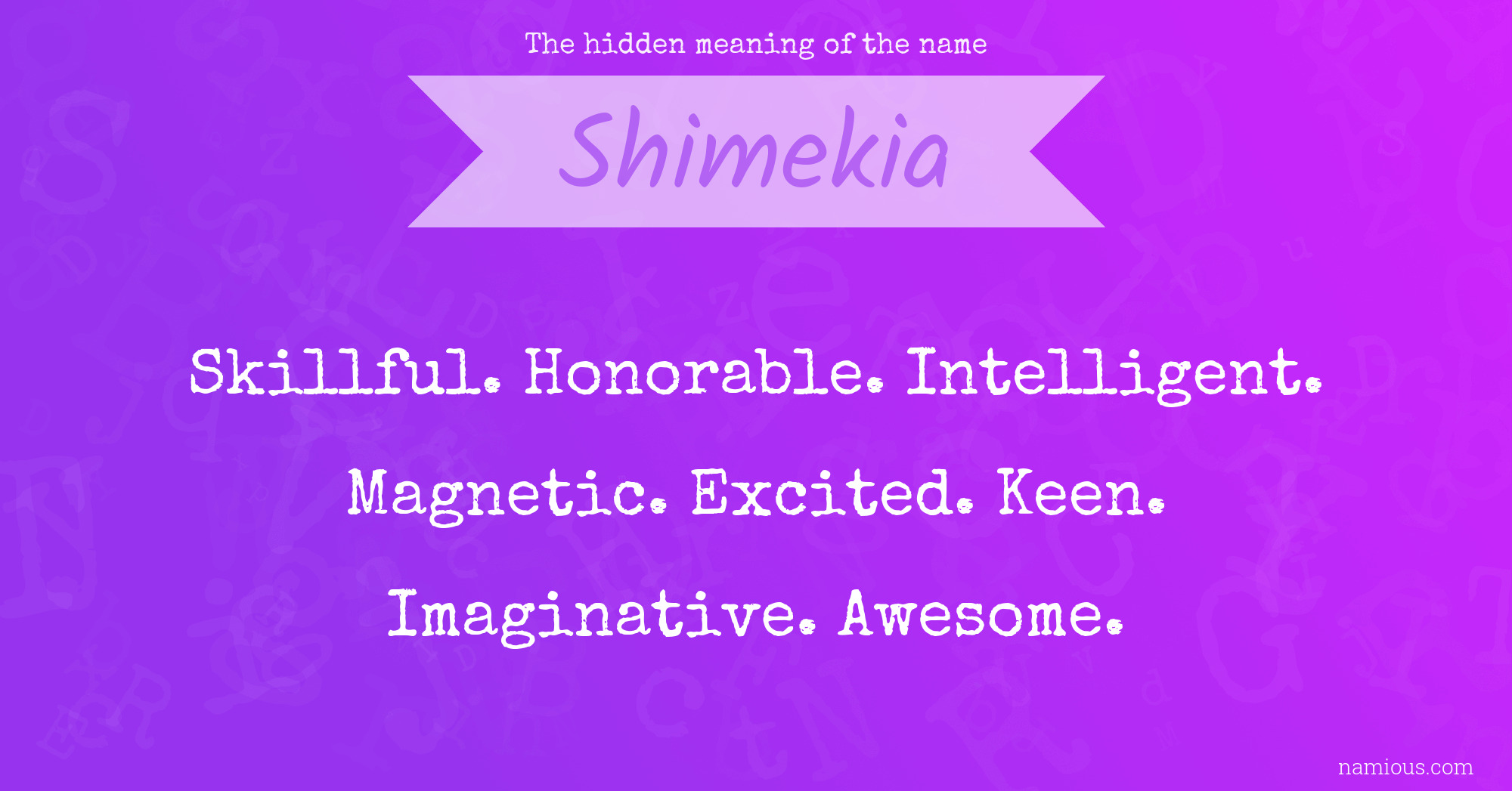 The hidden meaning of the name Shimekia