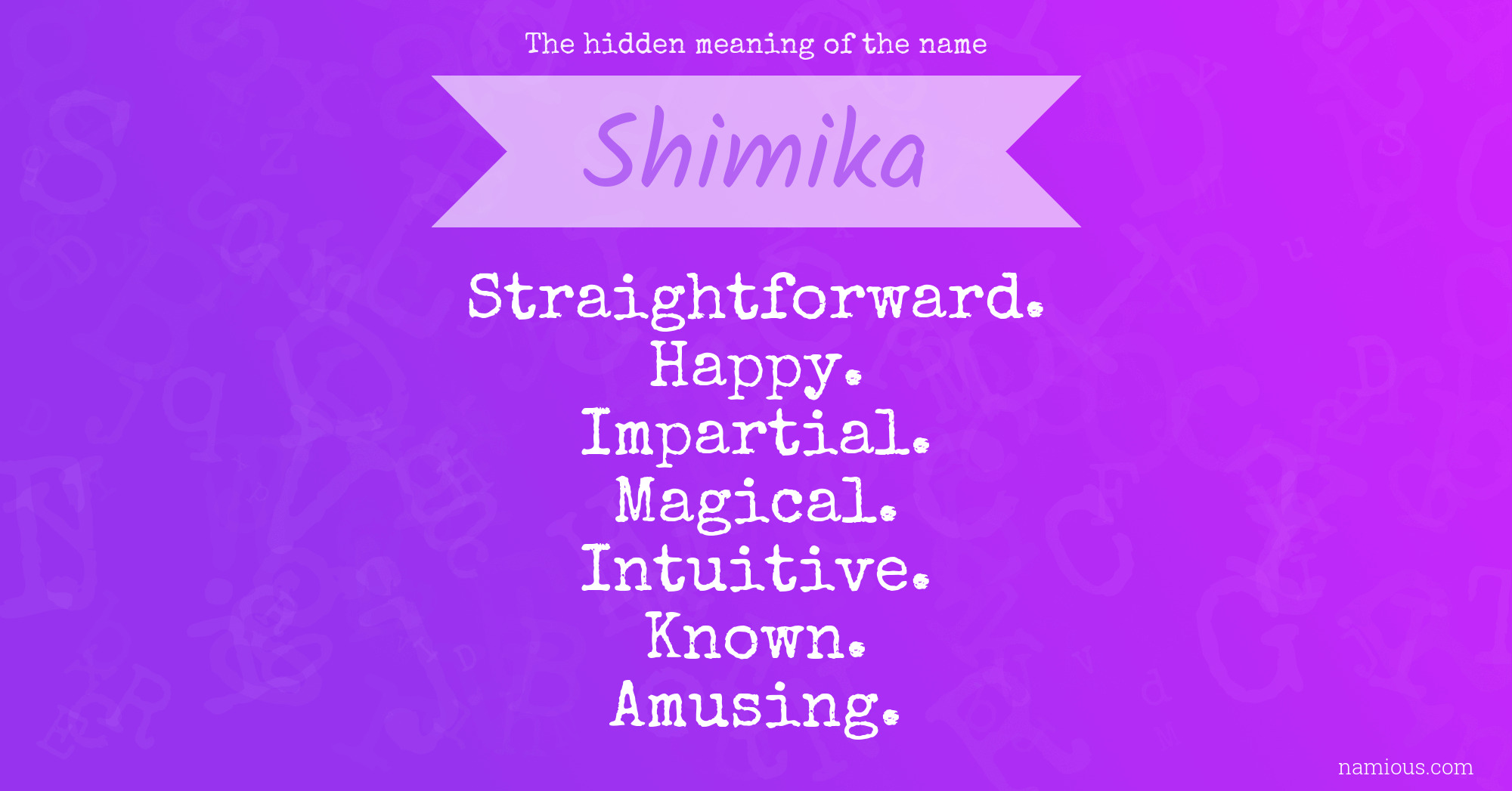 The hidden meaning of the name Shimika