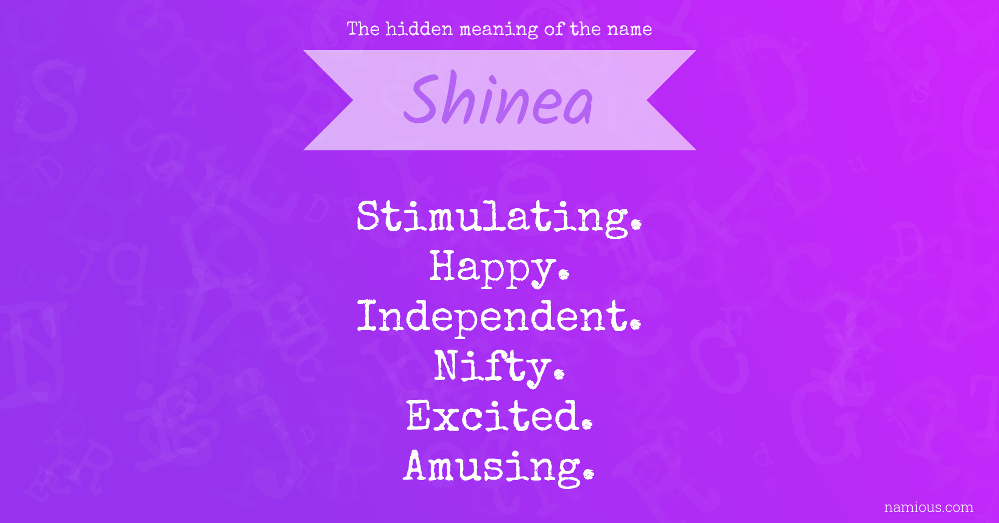 The hidden meaning of the name Shinea