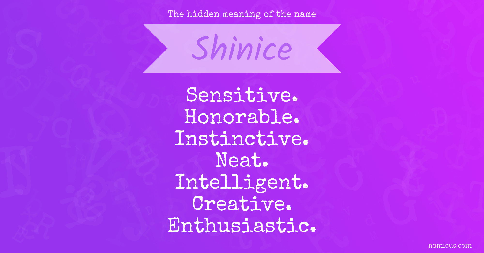 The hidden meaning of the name Shinice