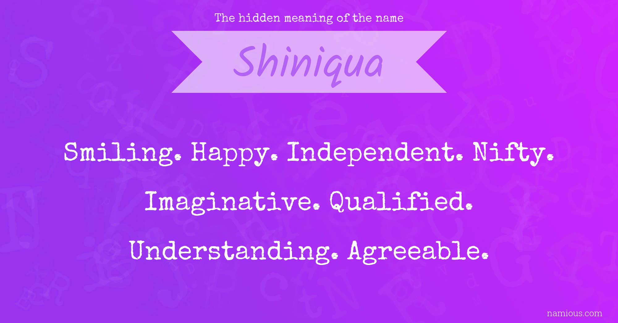 The hidden meaning of the name Shiniqua