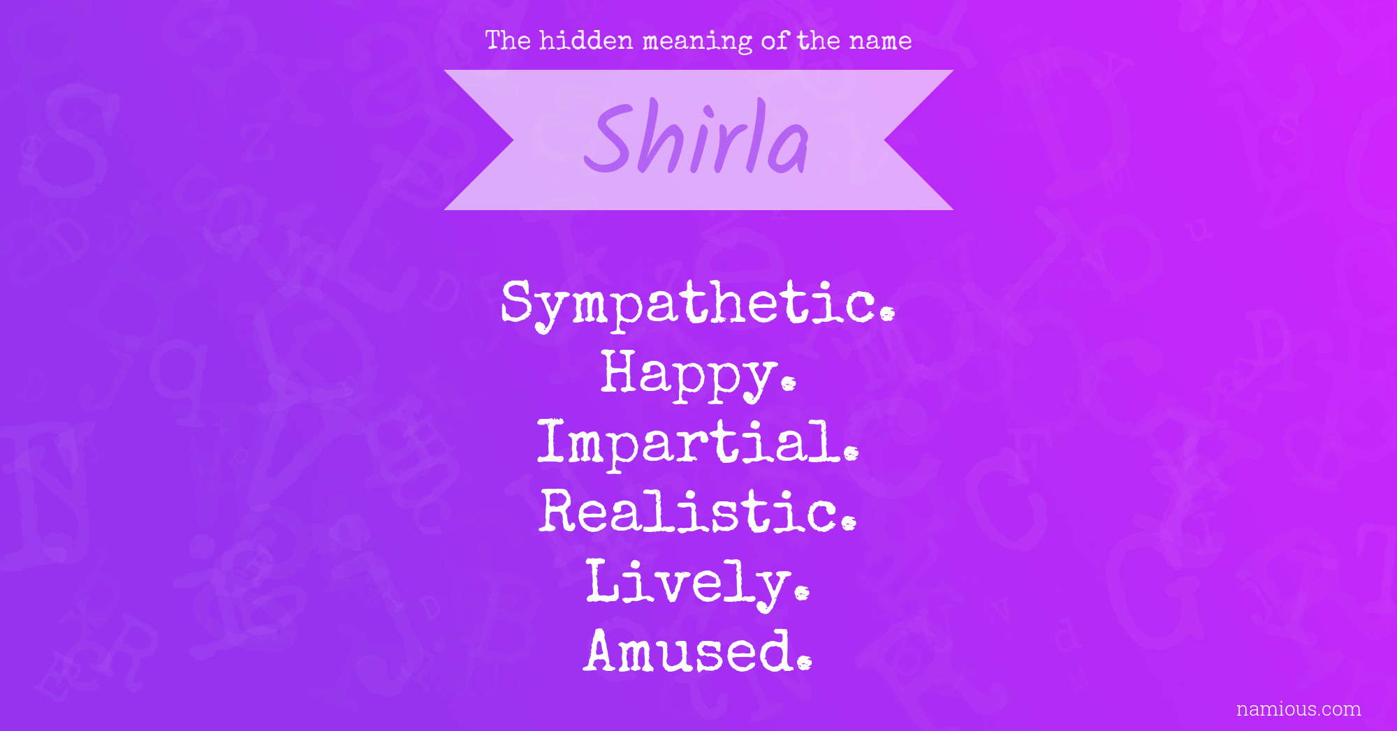 The hidden meaning of the name Shirla