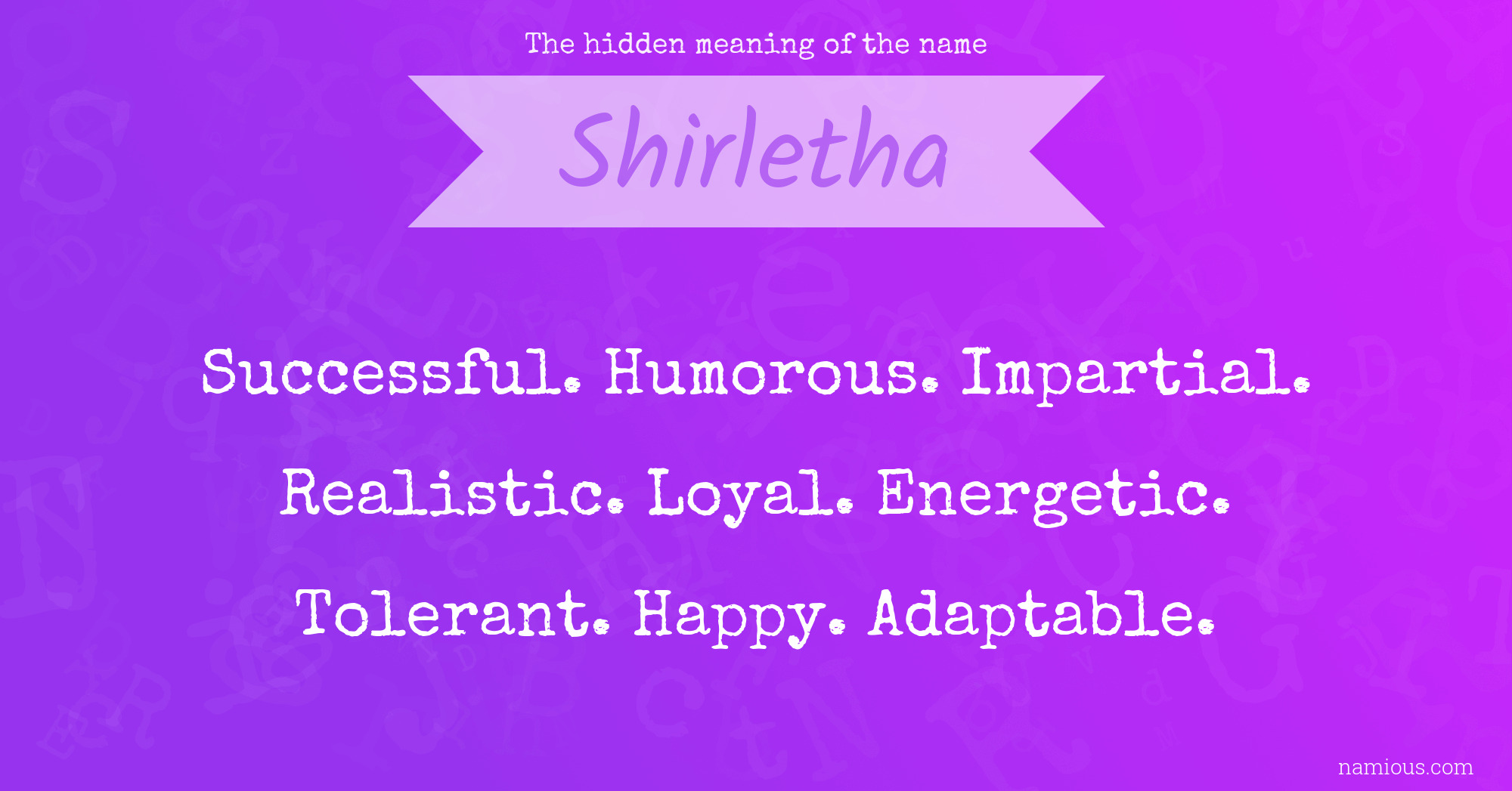 The hidden meaning of the name Shirletha