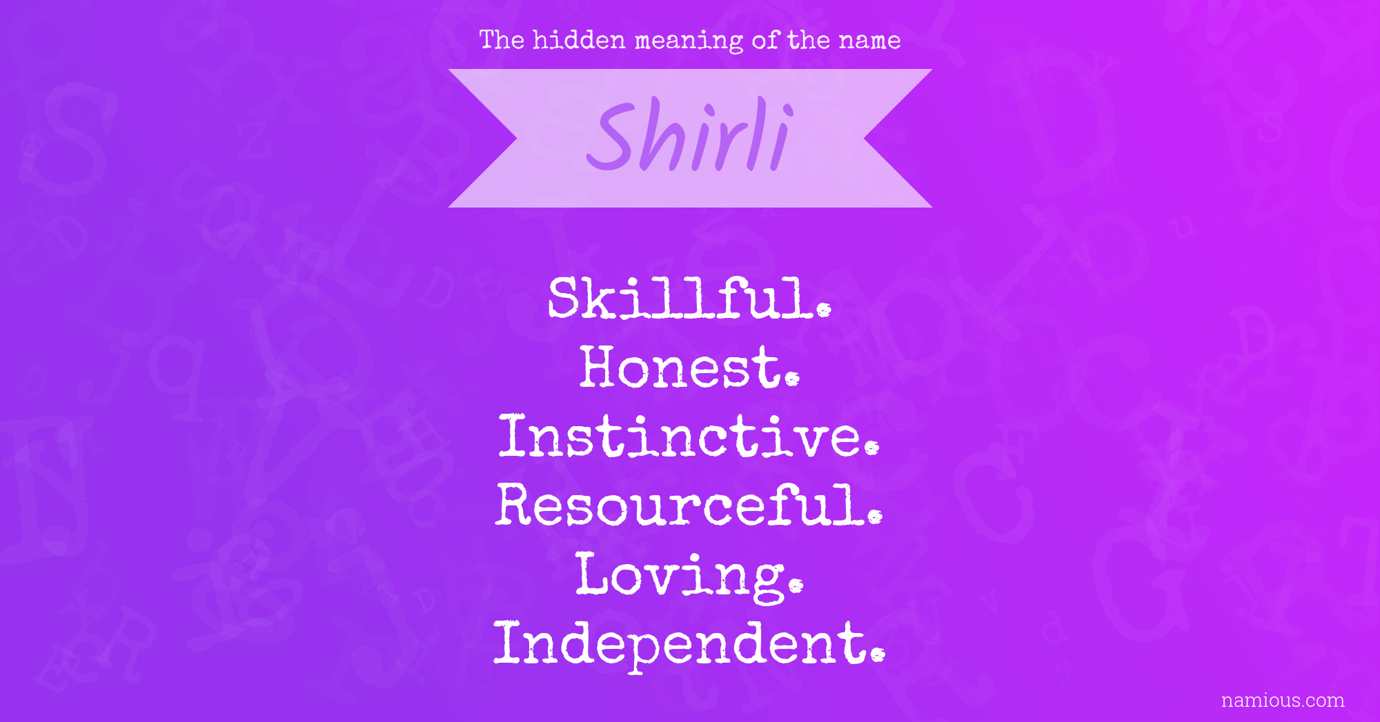 The hidden meaning of the name Shirli