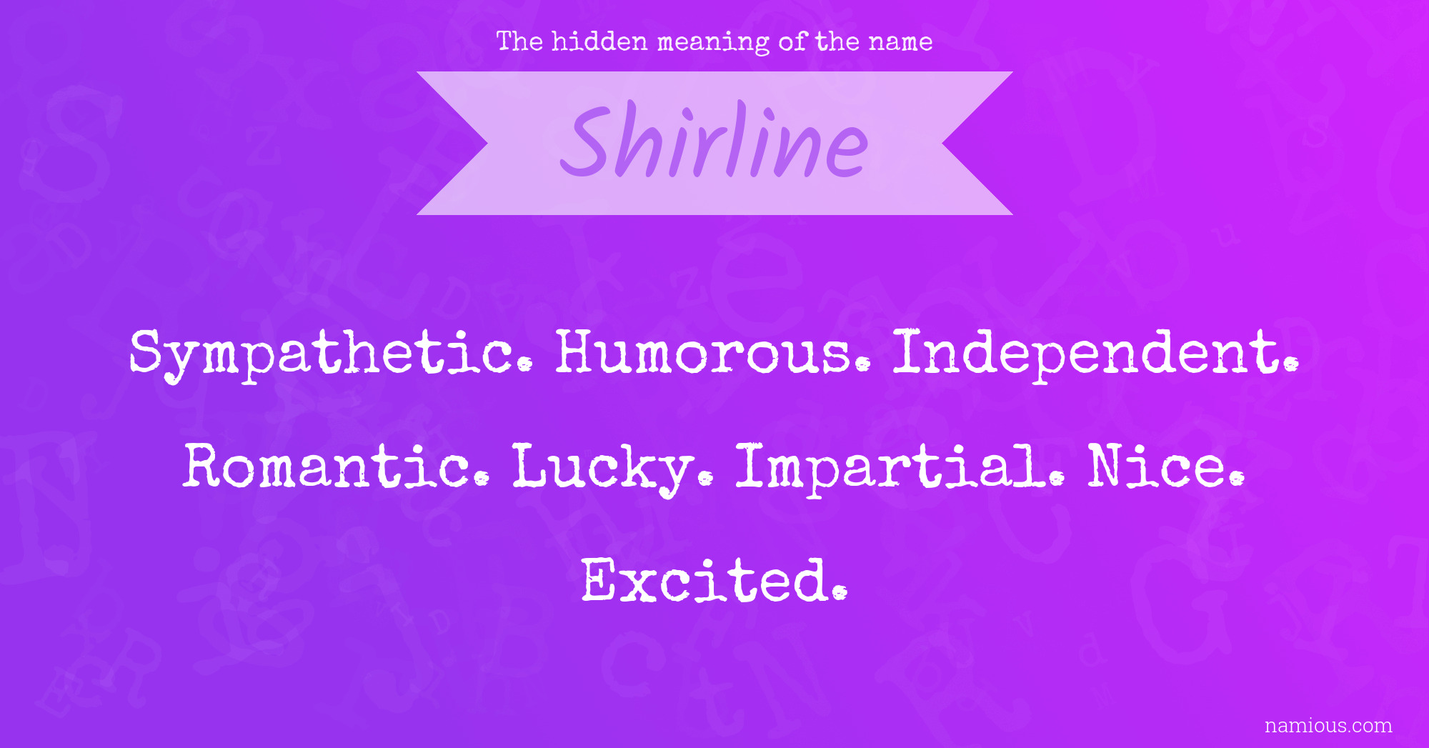 The hidden meaning of the name Shirline