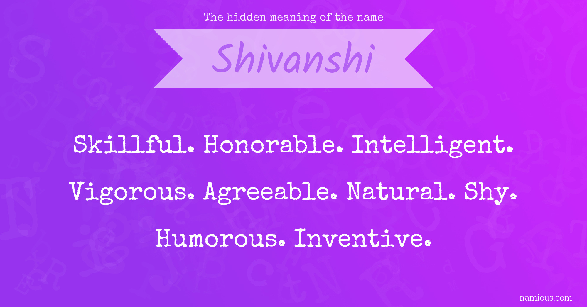 The hidden meaning of the name Shivanshi