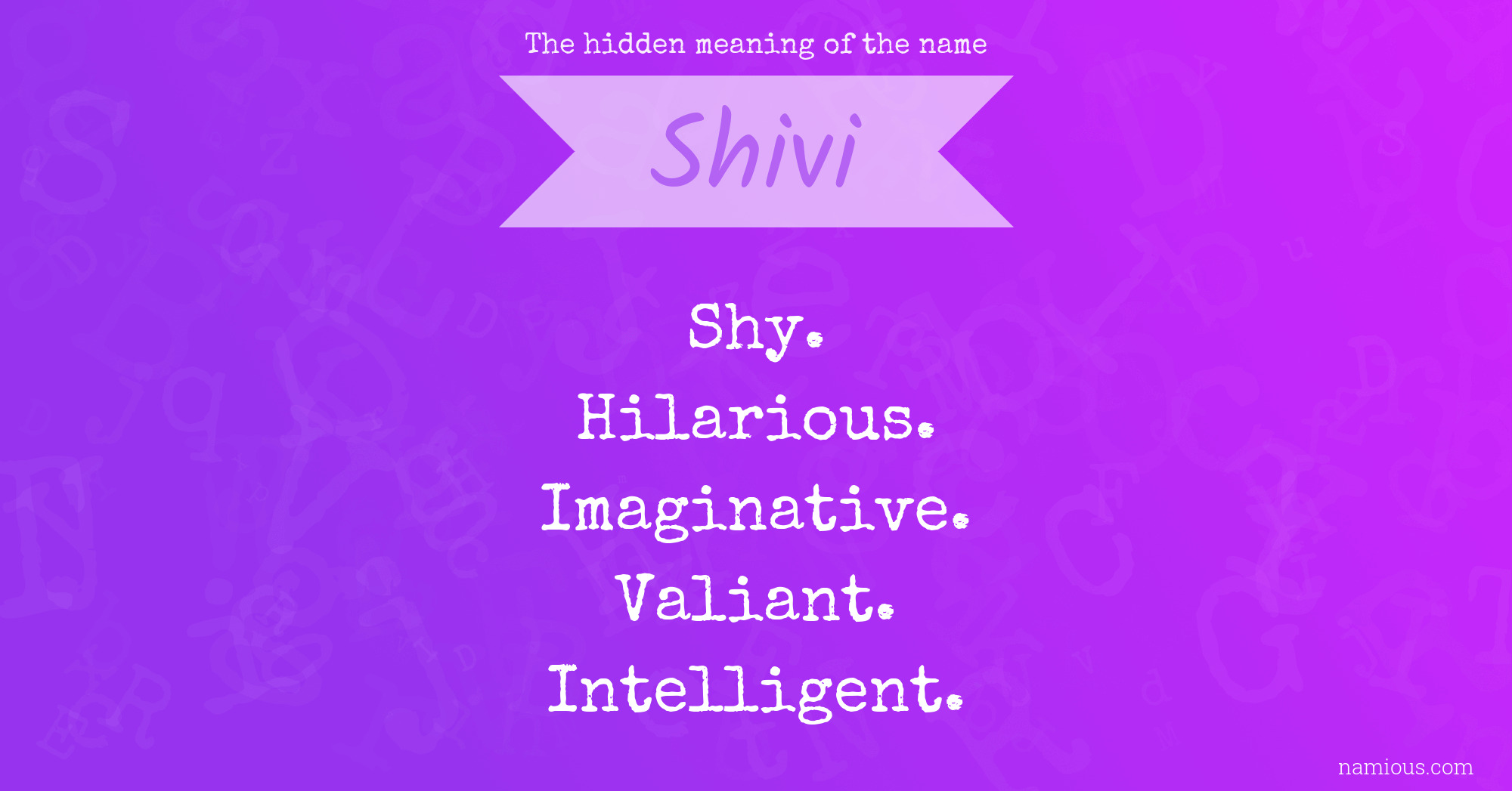 The hidden meaning of the name Shivi