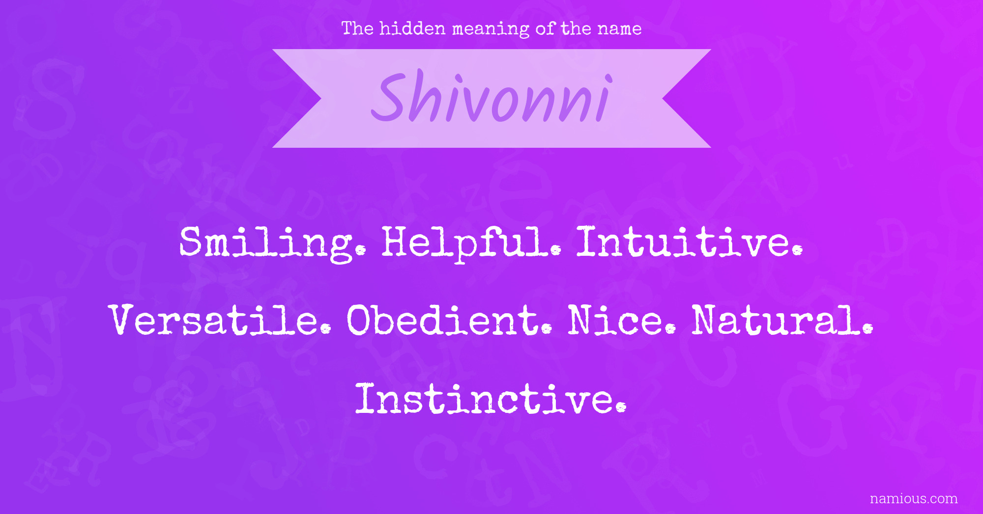 The hidden meaning of the name Shivonni