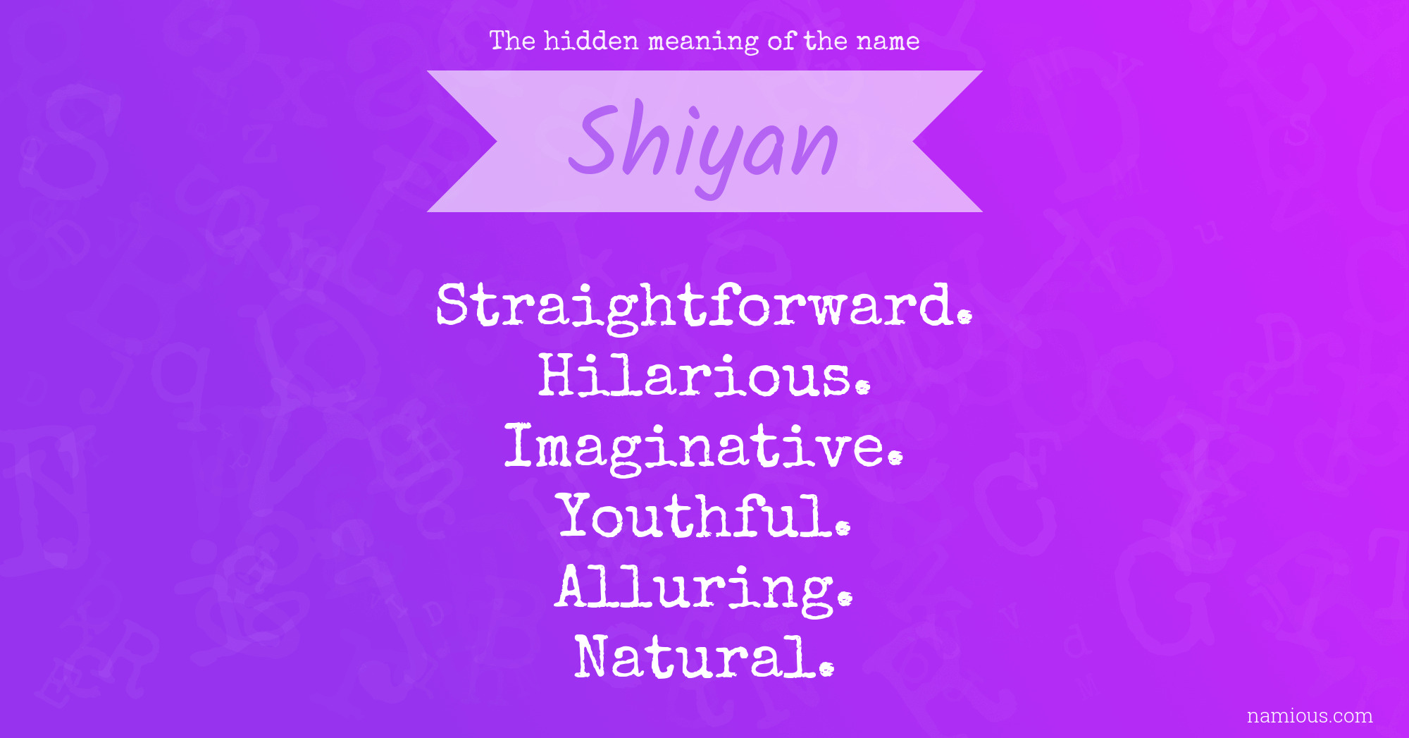 The hidden meaning of the name Shiyan