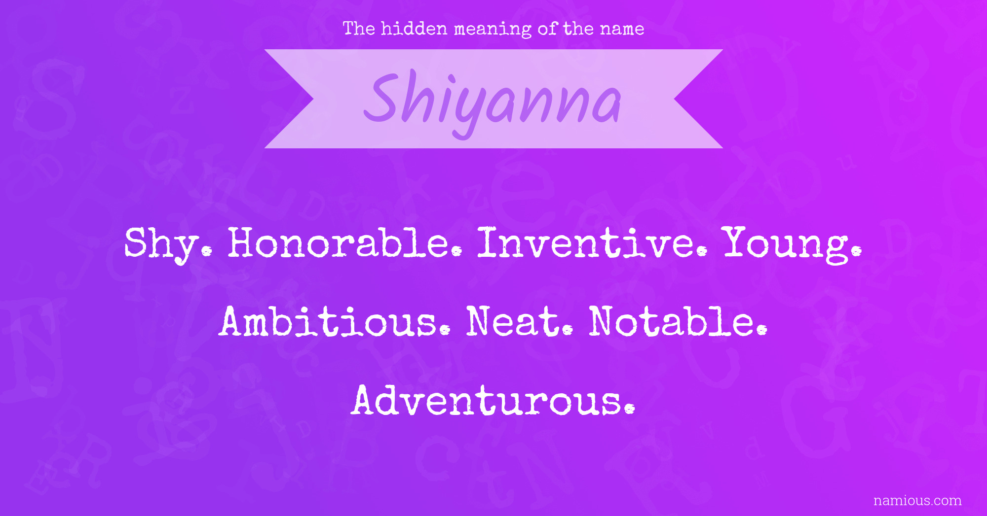 The hidden meaning of the name Shiyanna