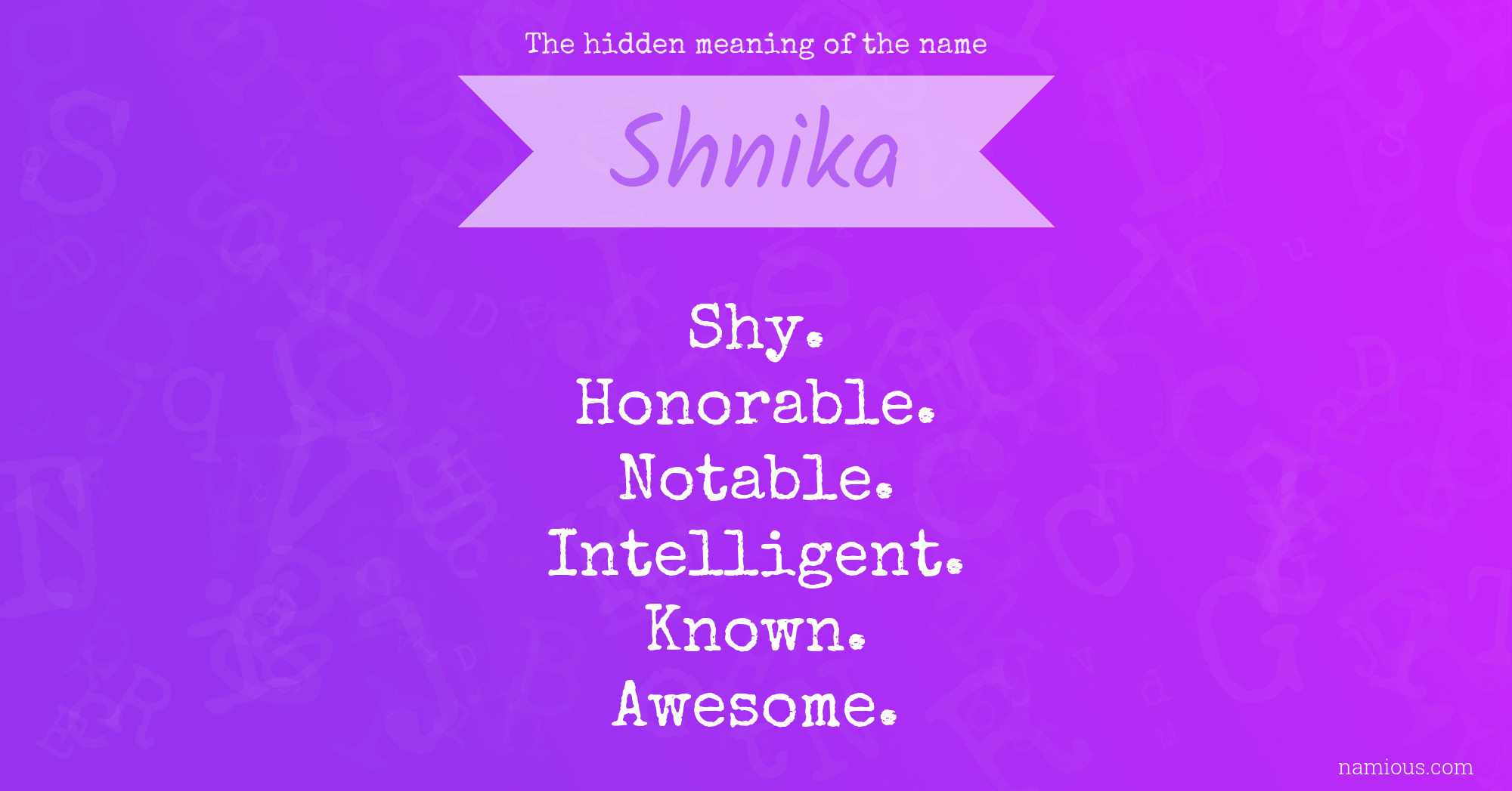 The hidden meaning of the name Shnika