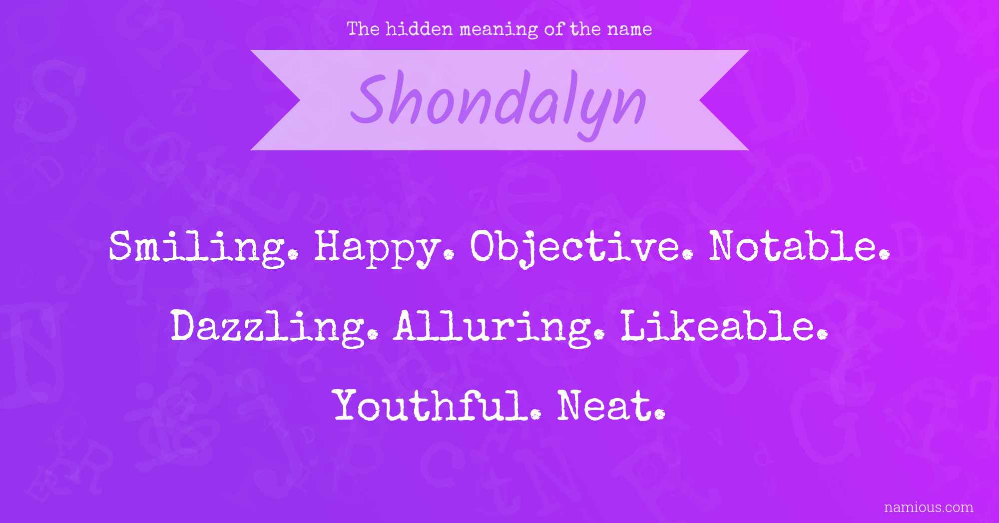 The hidden meaning of the name Shondalyn