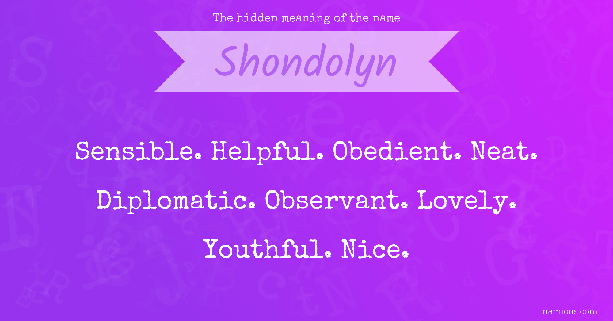 The hidden meaning of the name Shondolyn