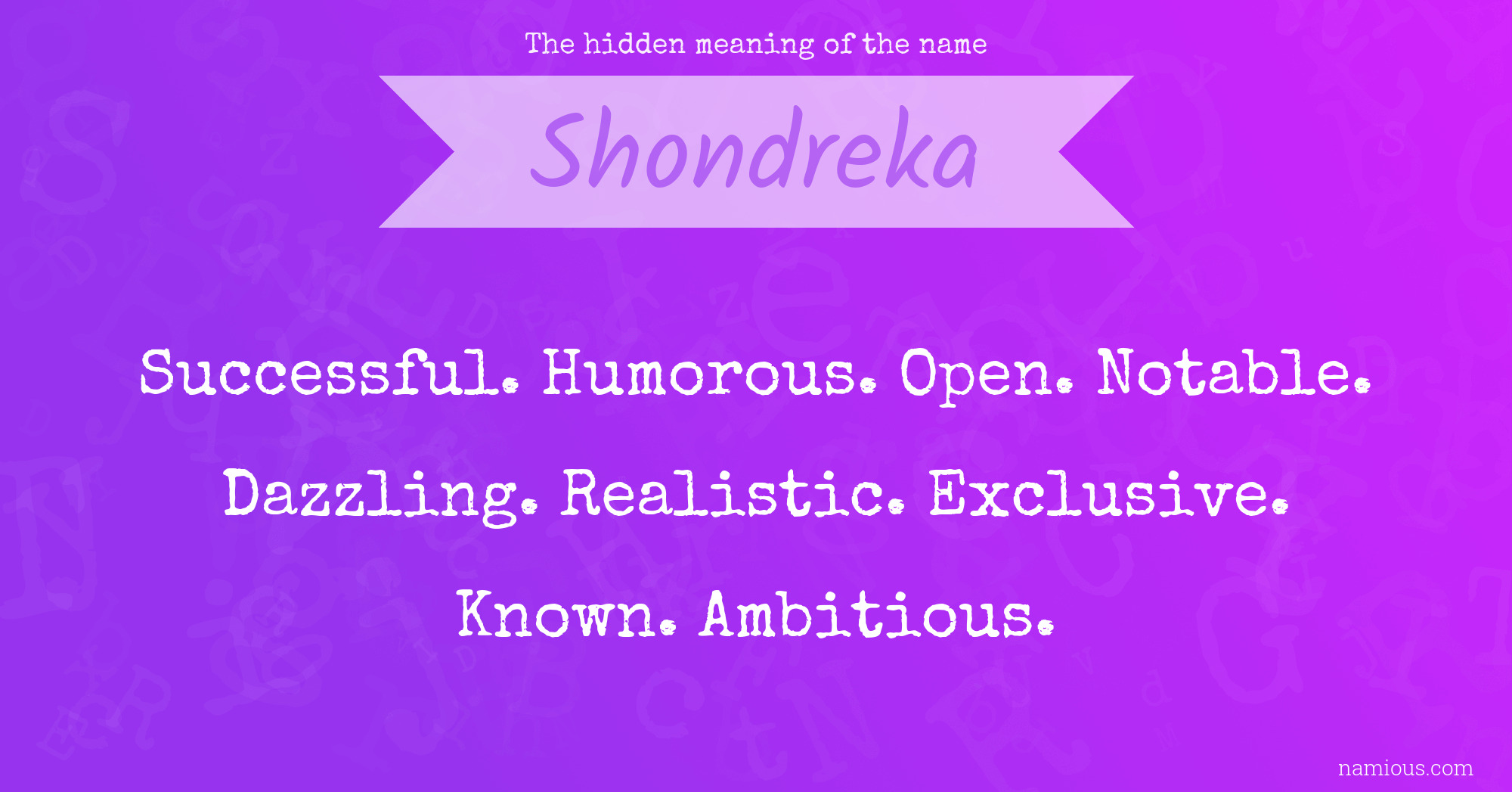 The hidden meaning of the name Shondreka