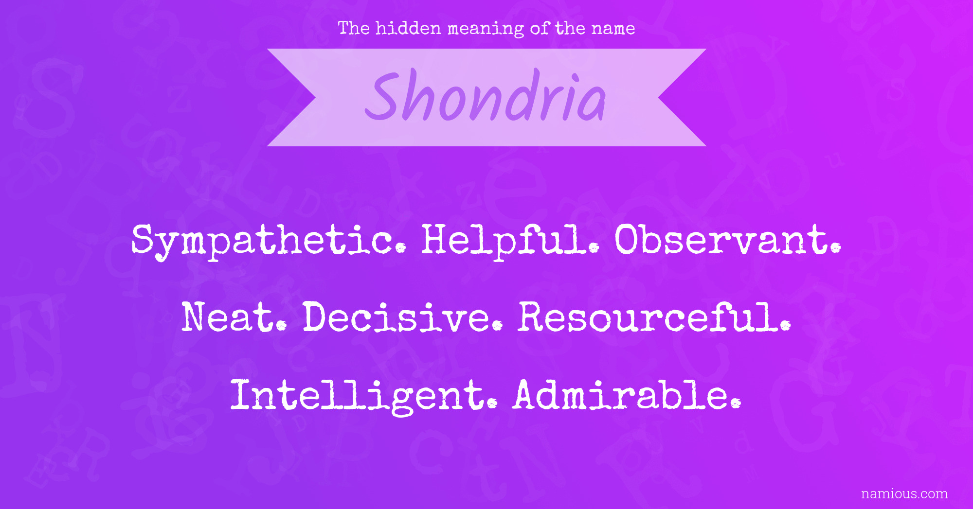 The hidden meaning of the name Shondria