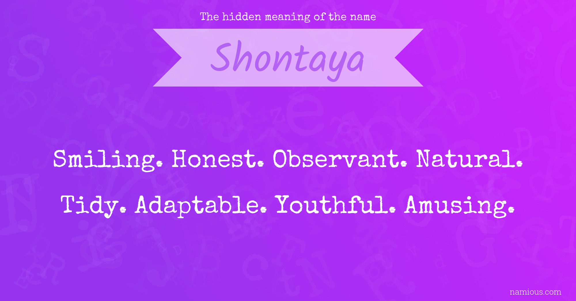 The hidden meaning of the name Shontaya