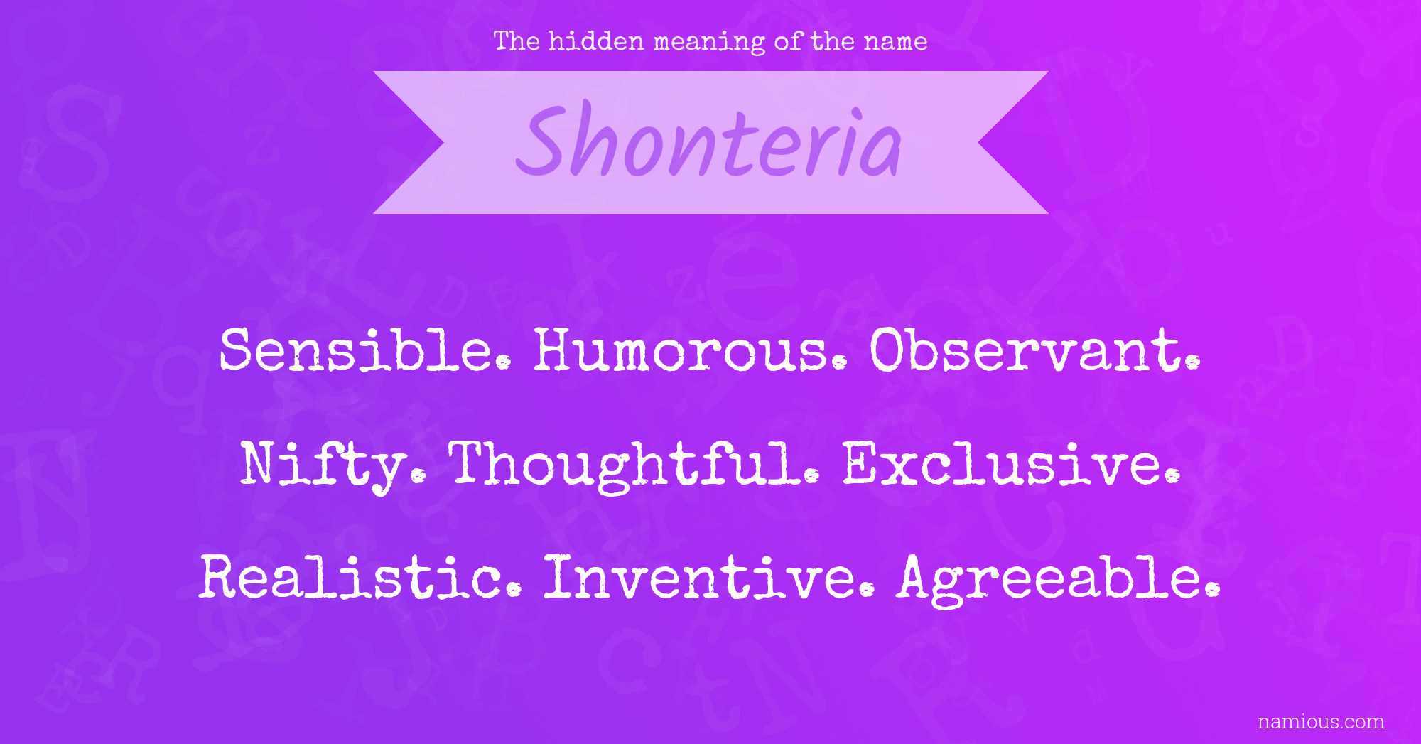 The hidden meaning of the name Shonteria