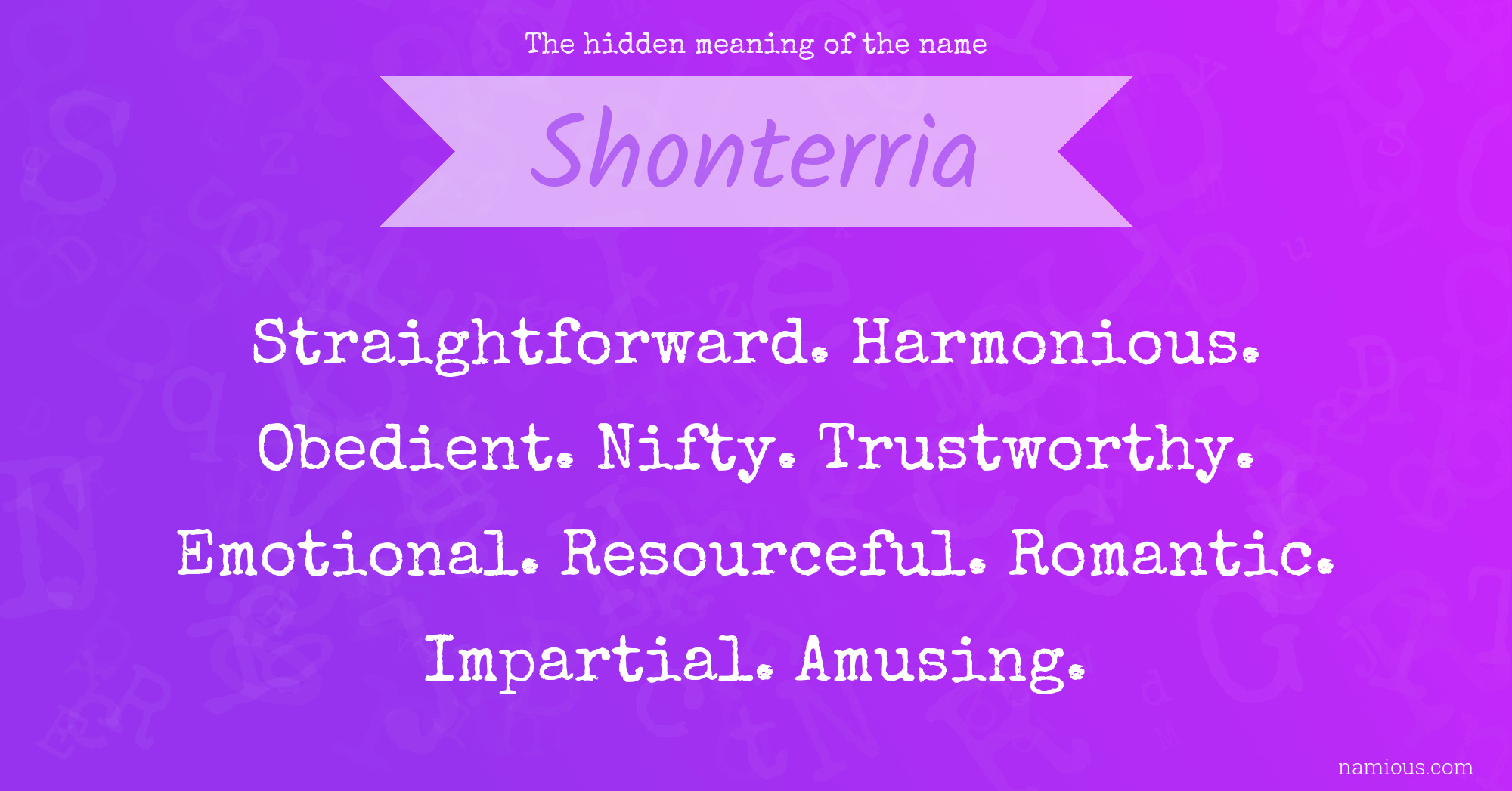 The hidden meaning of the name Shonterria