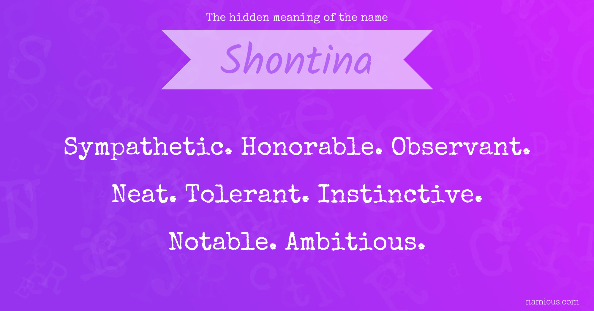 The hidden meaning of the name Shontina