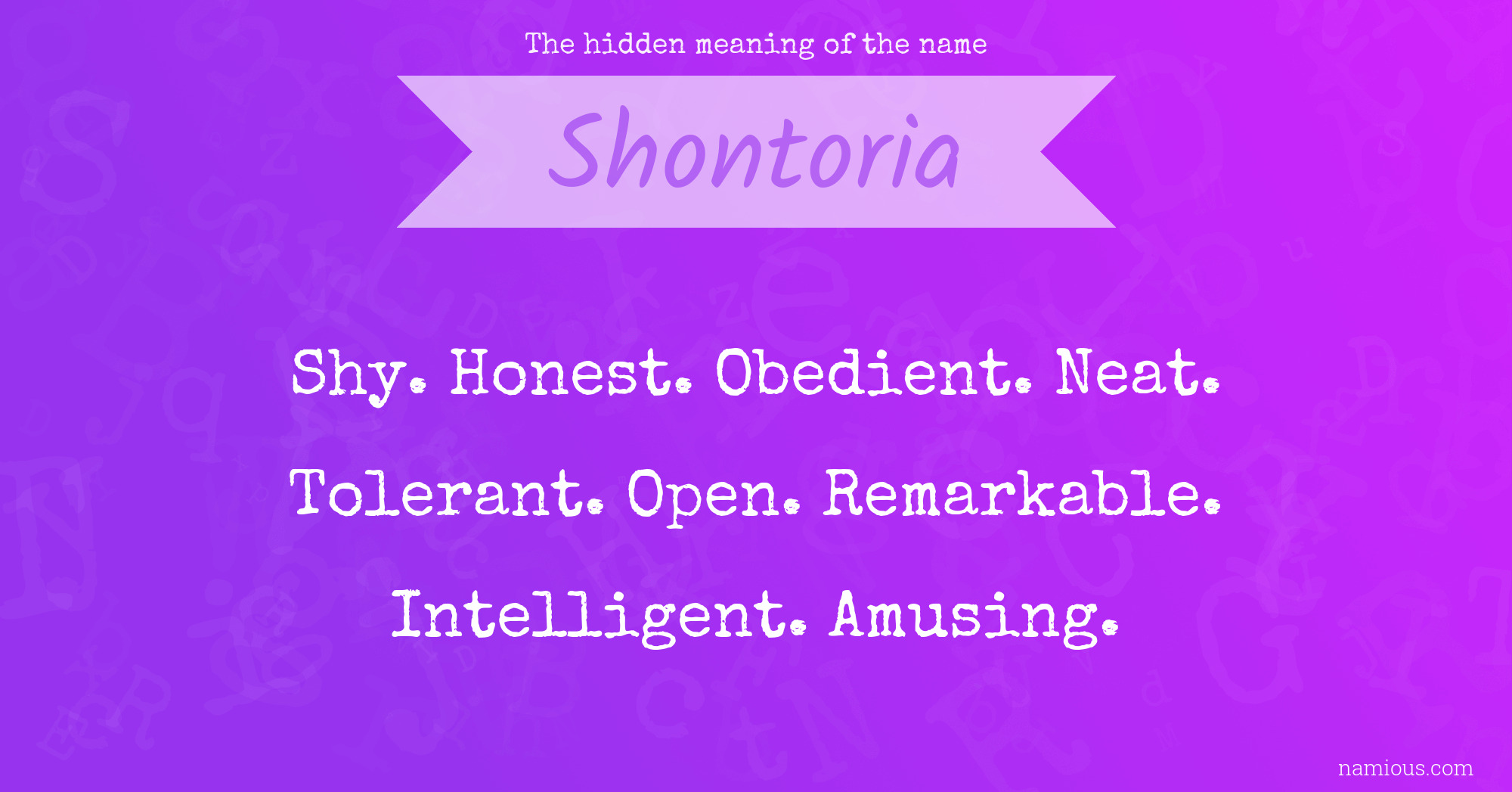 The hidden meaning of the name Shontoria